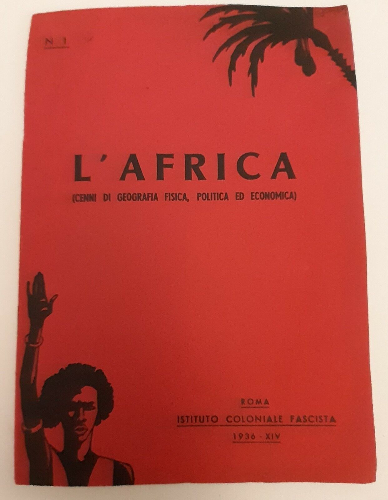 L'AFRICA ROMA IST. COLONIALE FASCISTA 1936 FASCICOLO 1