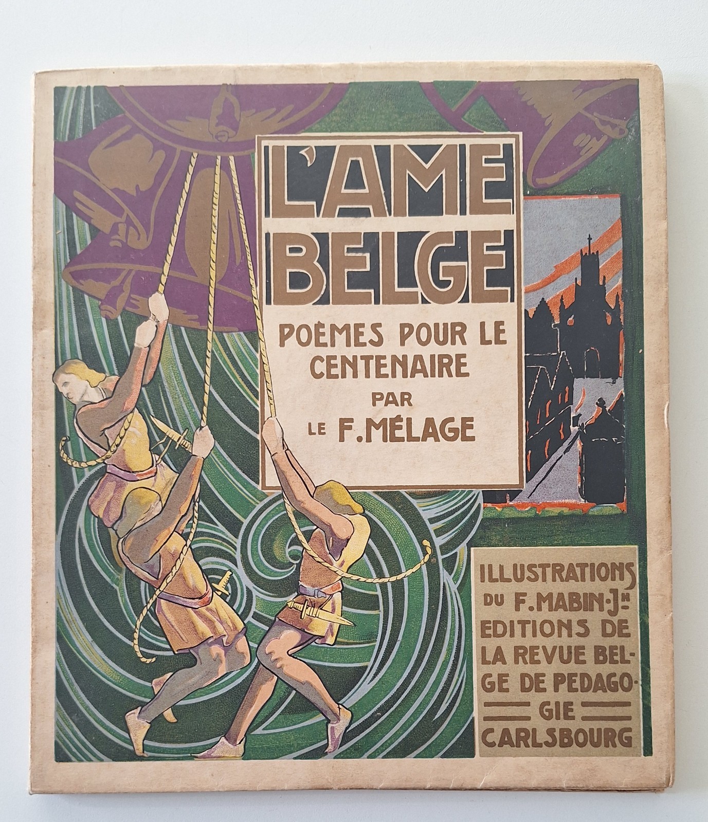 L'AME BELGE POEMES POUR LE CENTENAIRE PAR LE F. MELAGE …