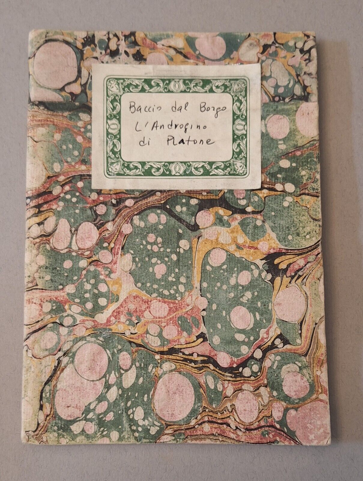 L'ANDROGINI DI PLATONE DEL PROFF. BACCIO DAL BORGO PISA N. …