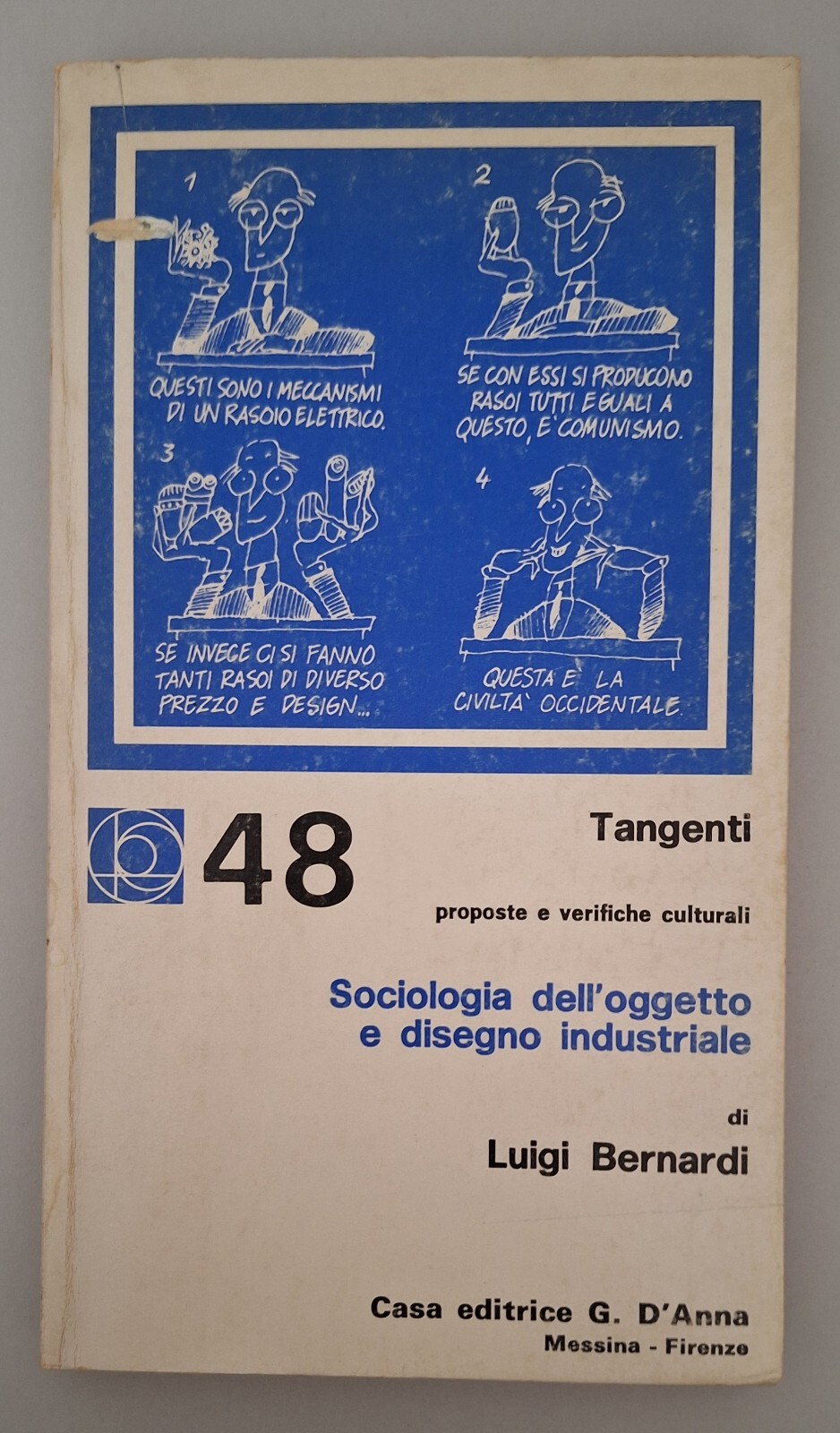 L. BERNARDI SOCIOLOGIA DELL'OGGETTO E DISEGNO INDUSTRIALE D'ANNA 1974