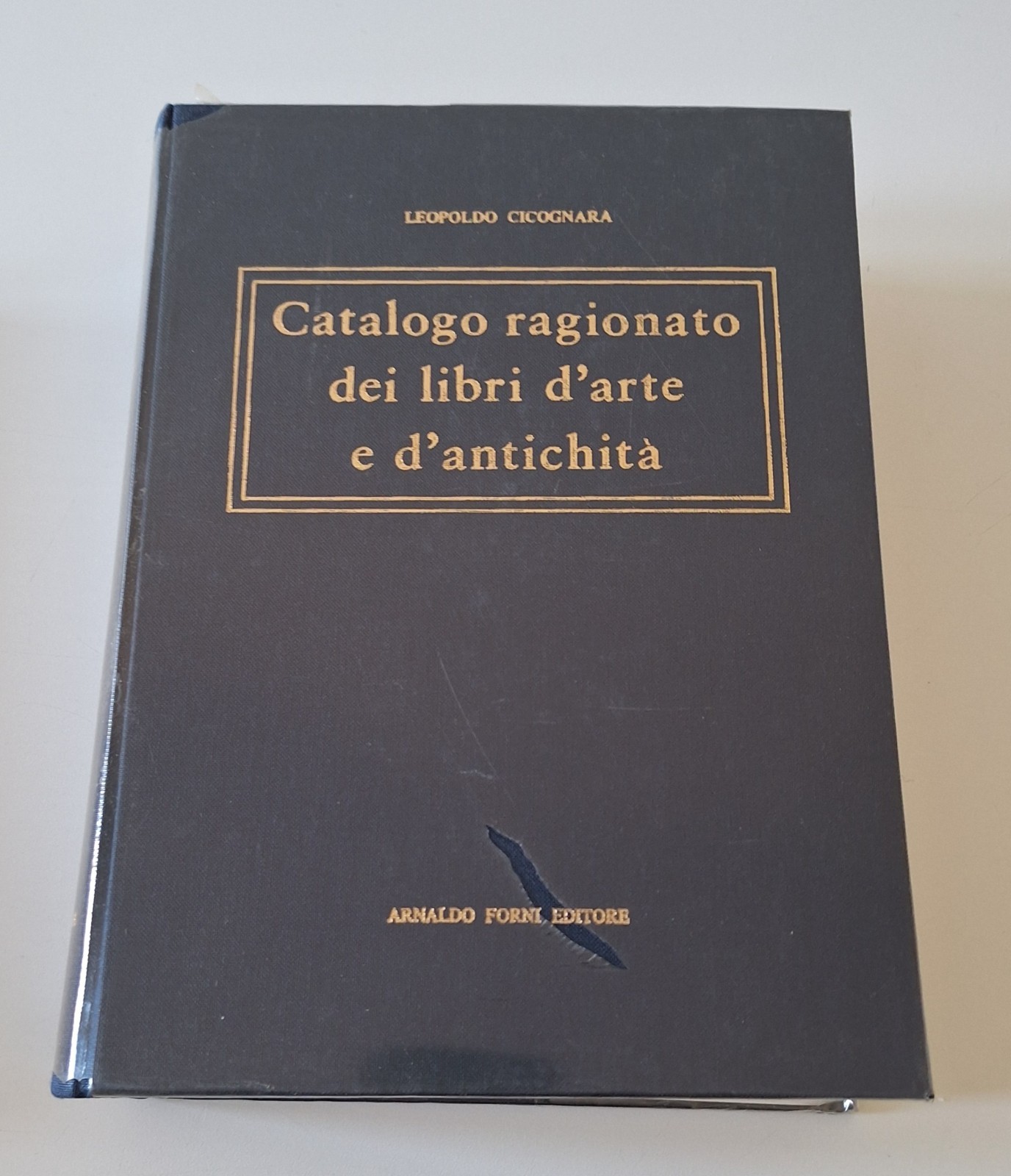L. CICOGNARA CATALOGO RAGIONATO LIBRI D'ARTE E D'ANTICHITA' ARNALDO FORNI …