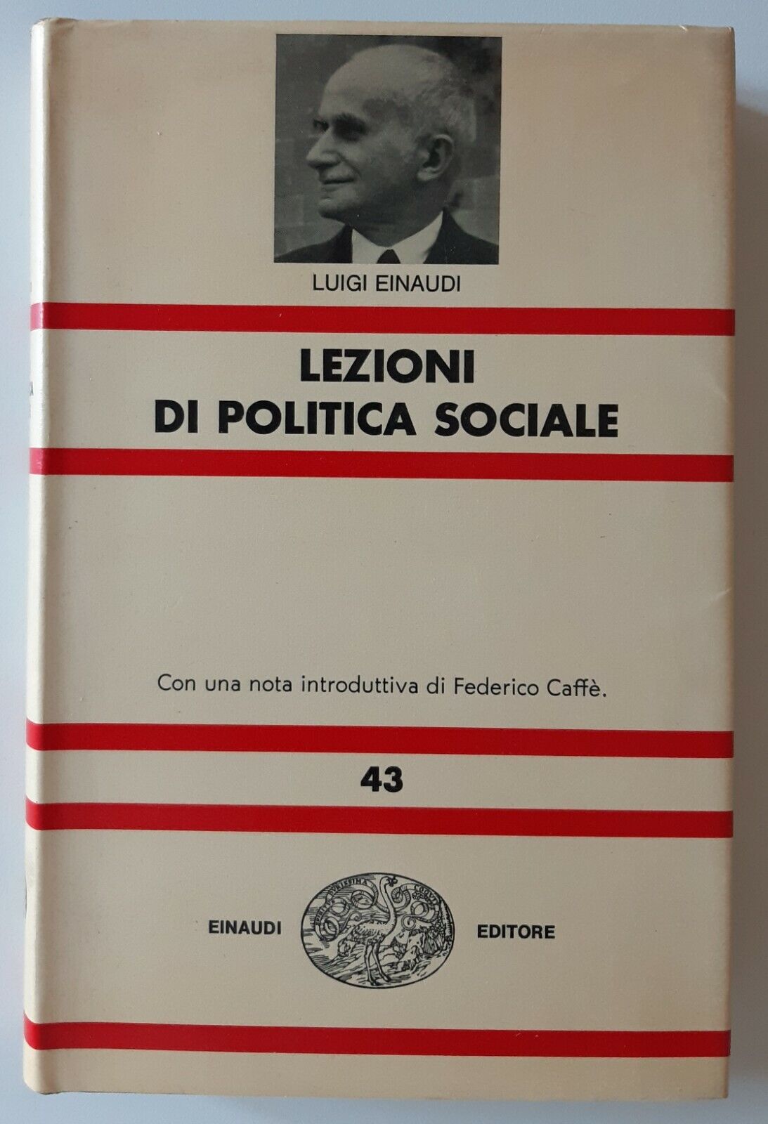 L. EINAUDI LEZIONI DI POLITICA SOCIALE EINAUDI 1964