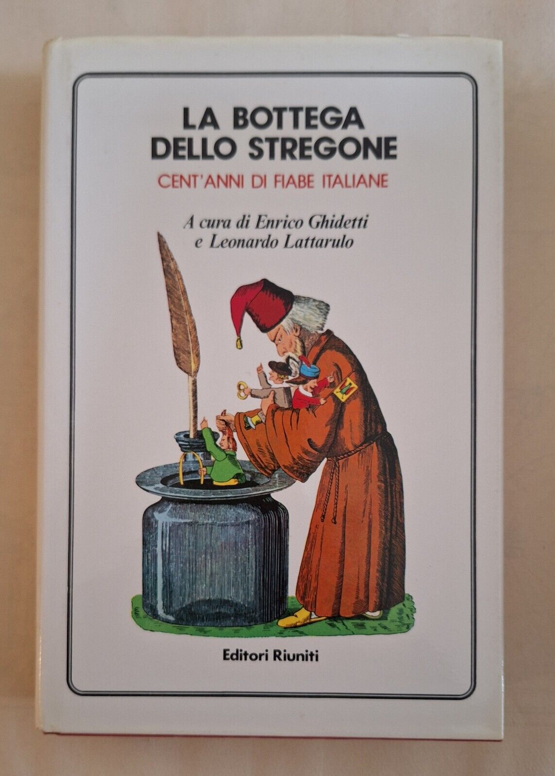 LA BOTTEGA DELLO STREGONE CENT'ANNI DI FIABE ITALIANE EDITORI RIUNITI …