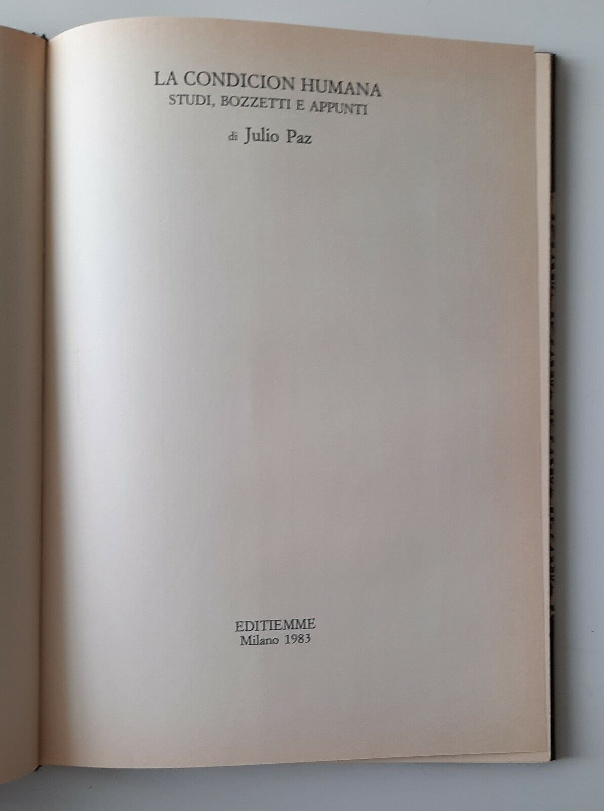 LA CONDICION HUMANA DI JULIO PAZ EDITIEMME 1983 CON INCISIONE …