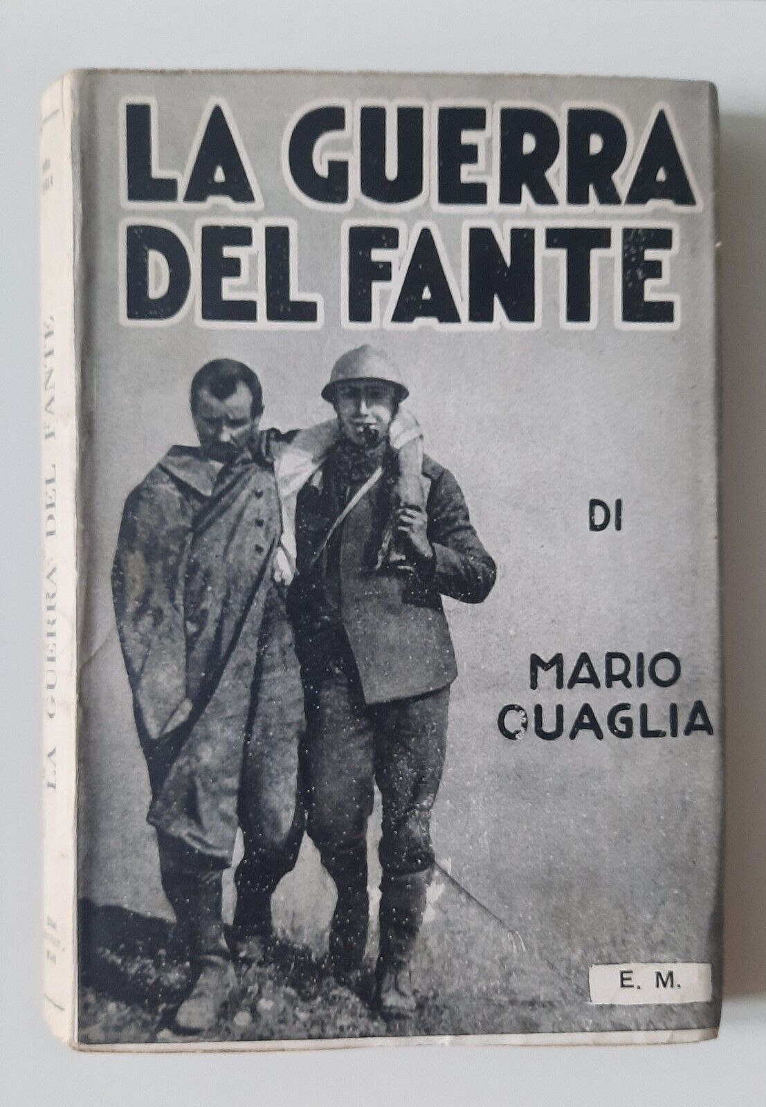 LA GUERRA DEL FANTE DI MARIO QUAGLIA ED. MUNDUS 1934