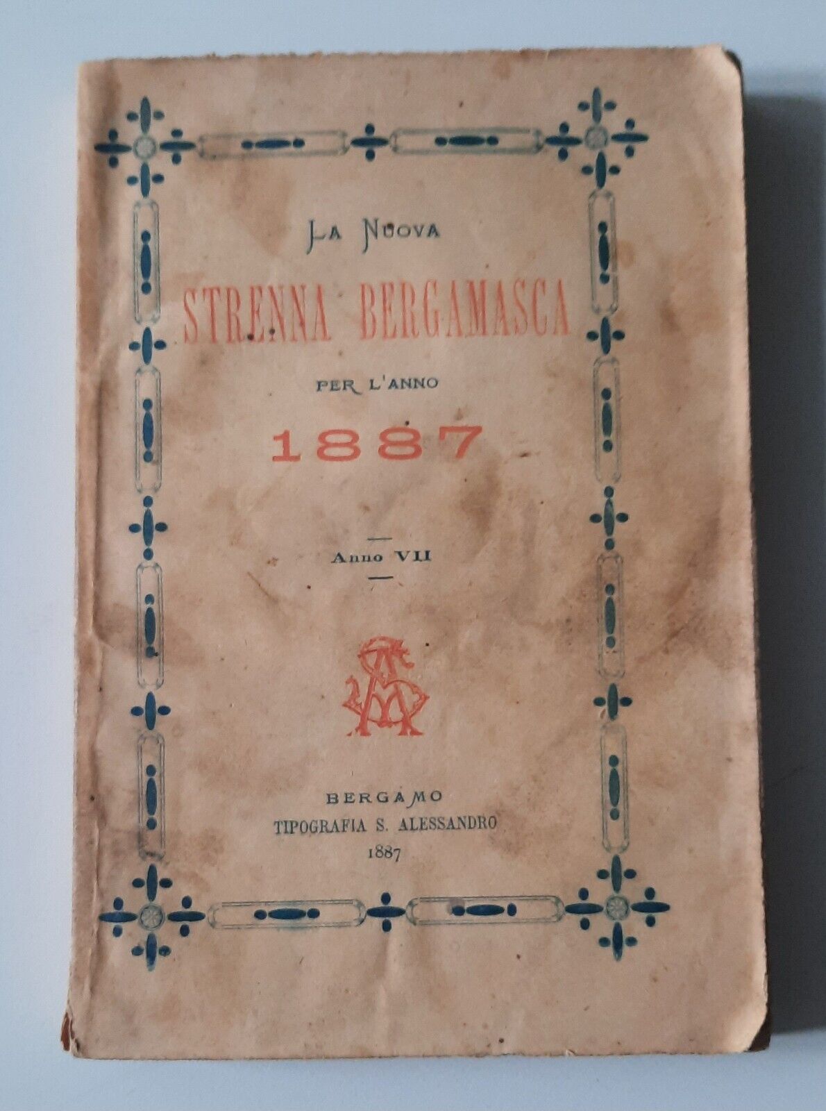 LA NUOVA STRENNA BERGAMASCA PER L'ANNO 1887 TIP. ALESSANDRO 1887