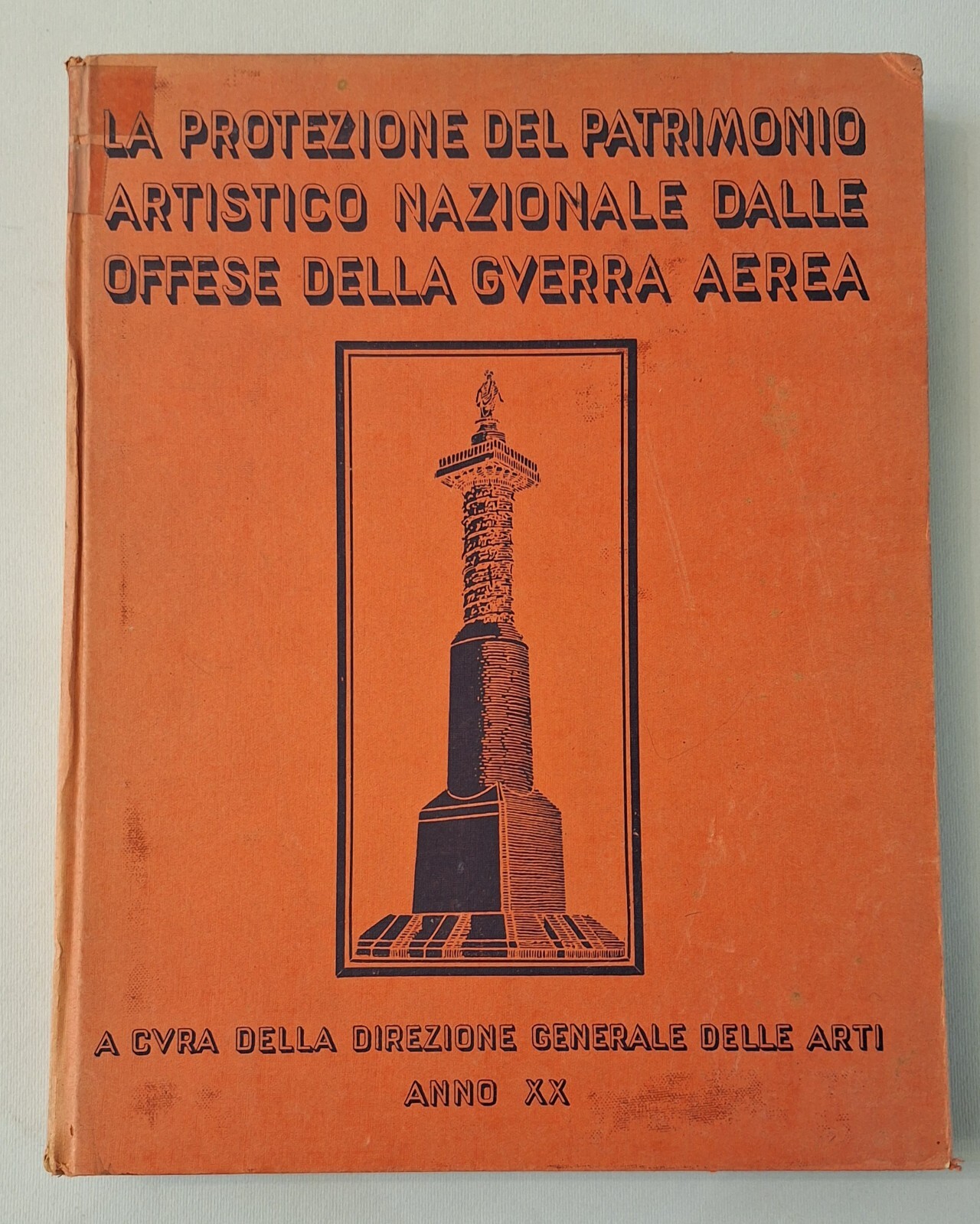 LA PROTEZIONE DEL PATRIMONIO ARTISTICO NAZIONALE DALLE OFFESE DELLA GUERRA …