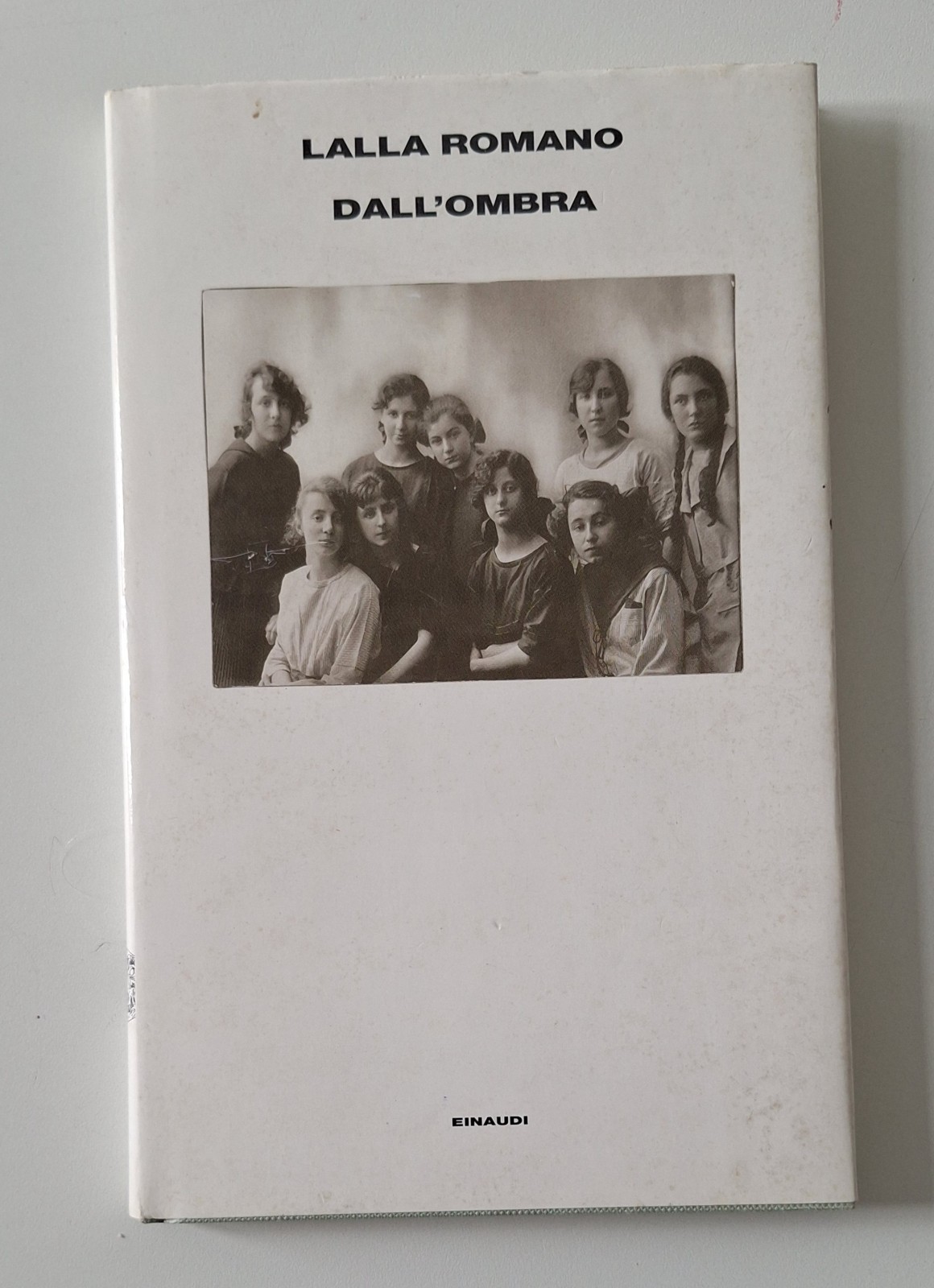 LALLA ROMANO DALL'OMBRA EINAUDI 1999 1° ED. AUTOGRAFATO