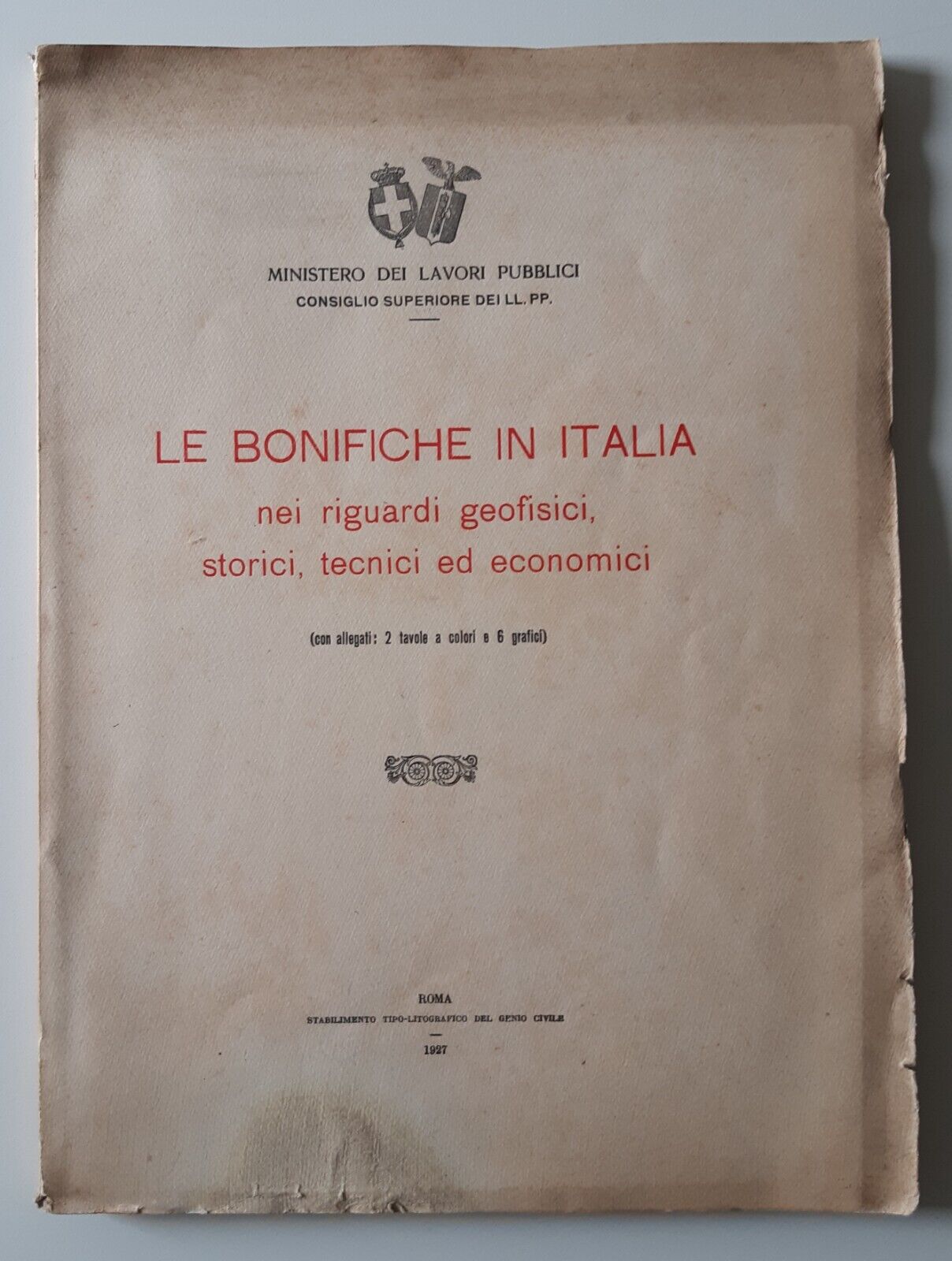 LE BONIFICHE IN ITALIA STABILIMENTO TIPO-LITOGRAFICO DEL GENIO CIVILE 1927