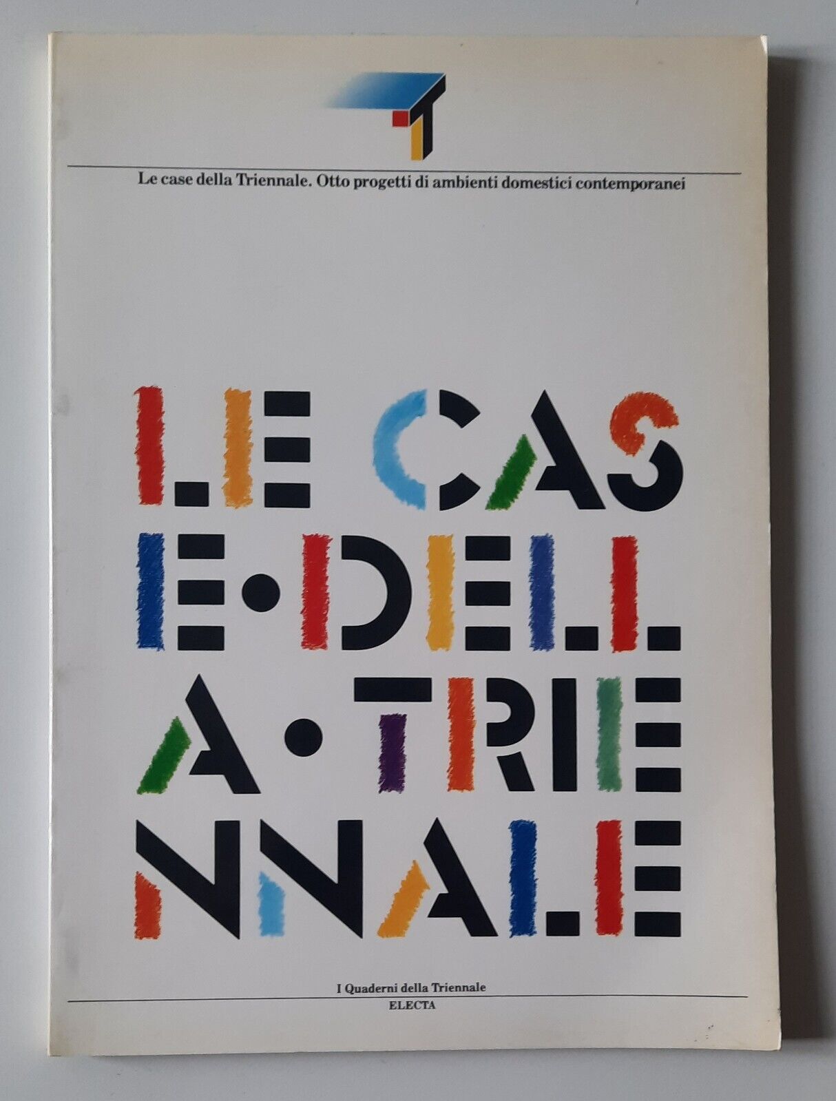 LE CASE DELLA TRIENNALE I QUADERNI DELLA TRIENNALE ELECTA 1983 …