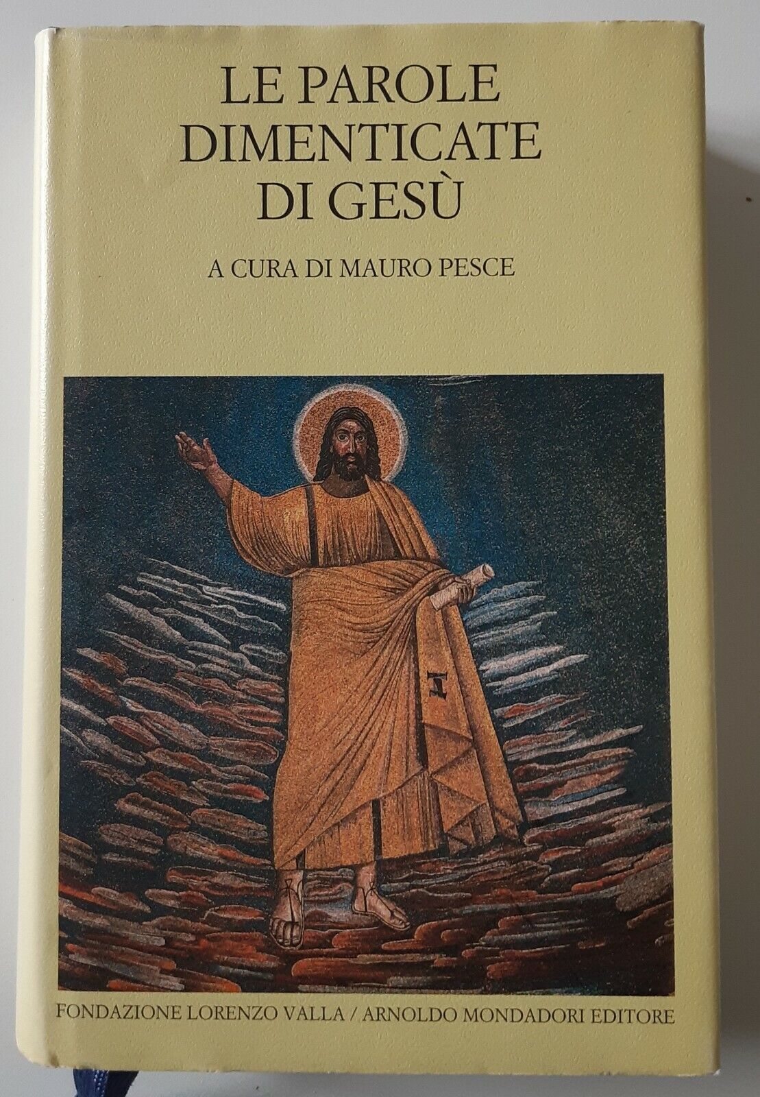 LE PAROLE DIMENTICATE DI GESU' MONDADORI / VALLA 2004