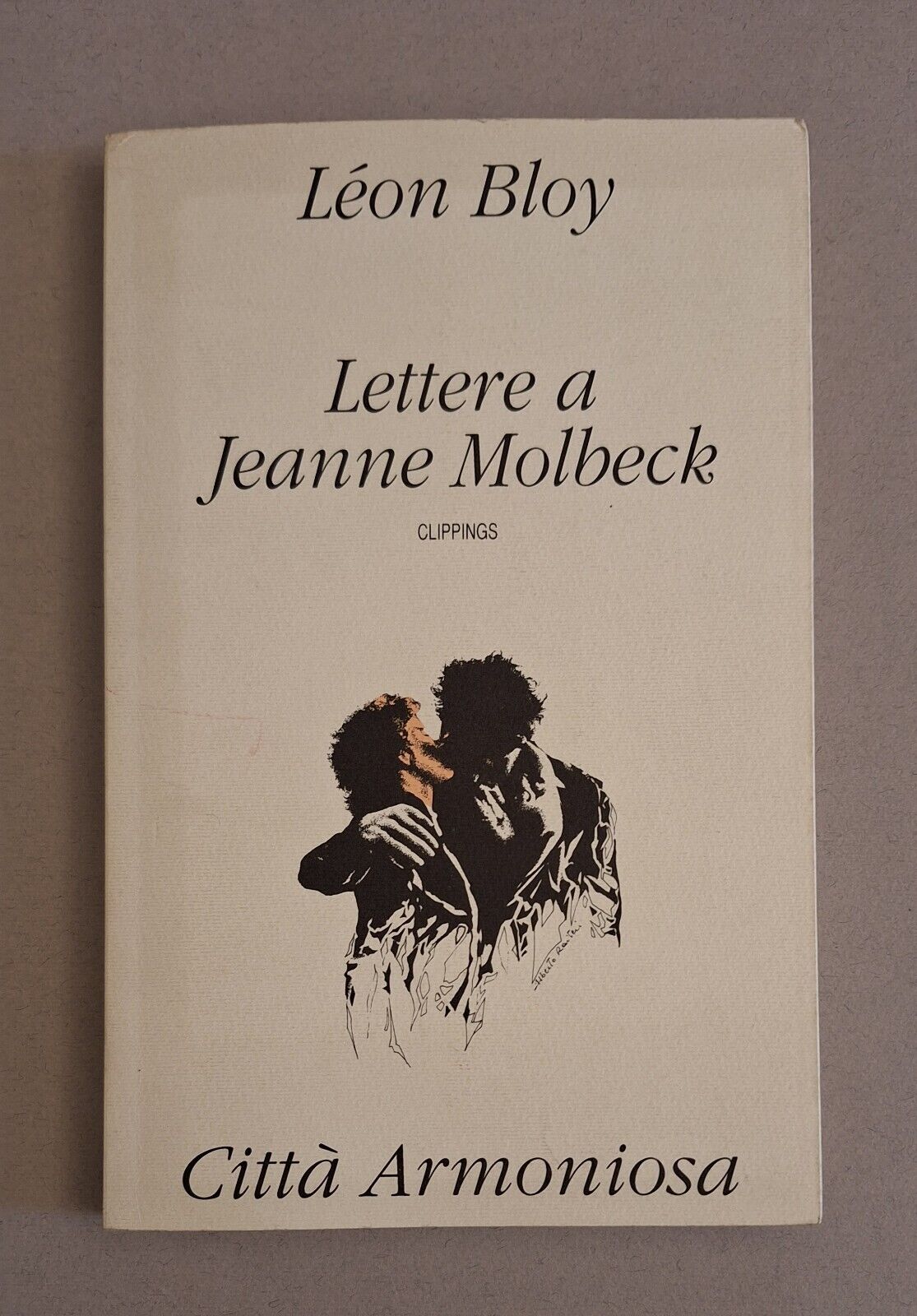 LEON BLOY LETTERE A JEANNE MOLBECK CITTA' ARMONIOSA 1990