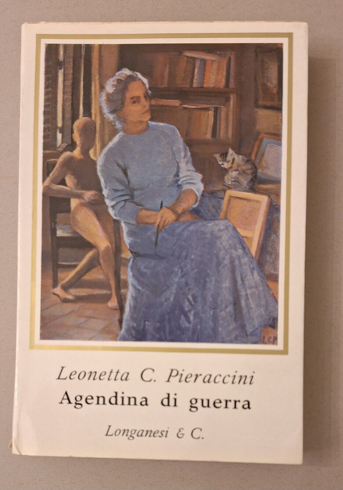 LEONETTA C. PIERACCINI AGENDINA DI GUERRA LONGANESI 1964