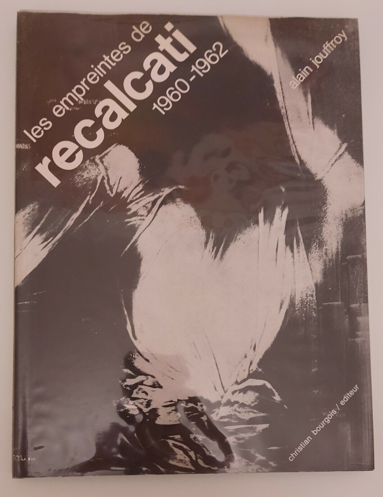 LES EMPREINTES DE RECALCATI 1960-1962 ALAIN JOUFFROY 1974