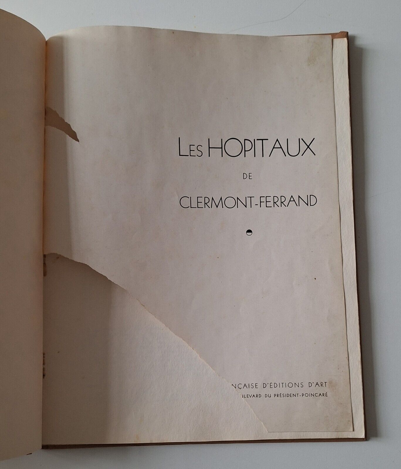 LES HOPITAUX DE CLERMONT - FERRAND SOCIETE' FRANCAISE D'EDITIONS D'ART