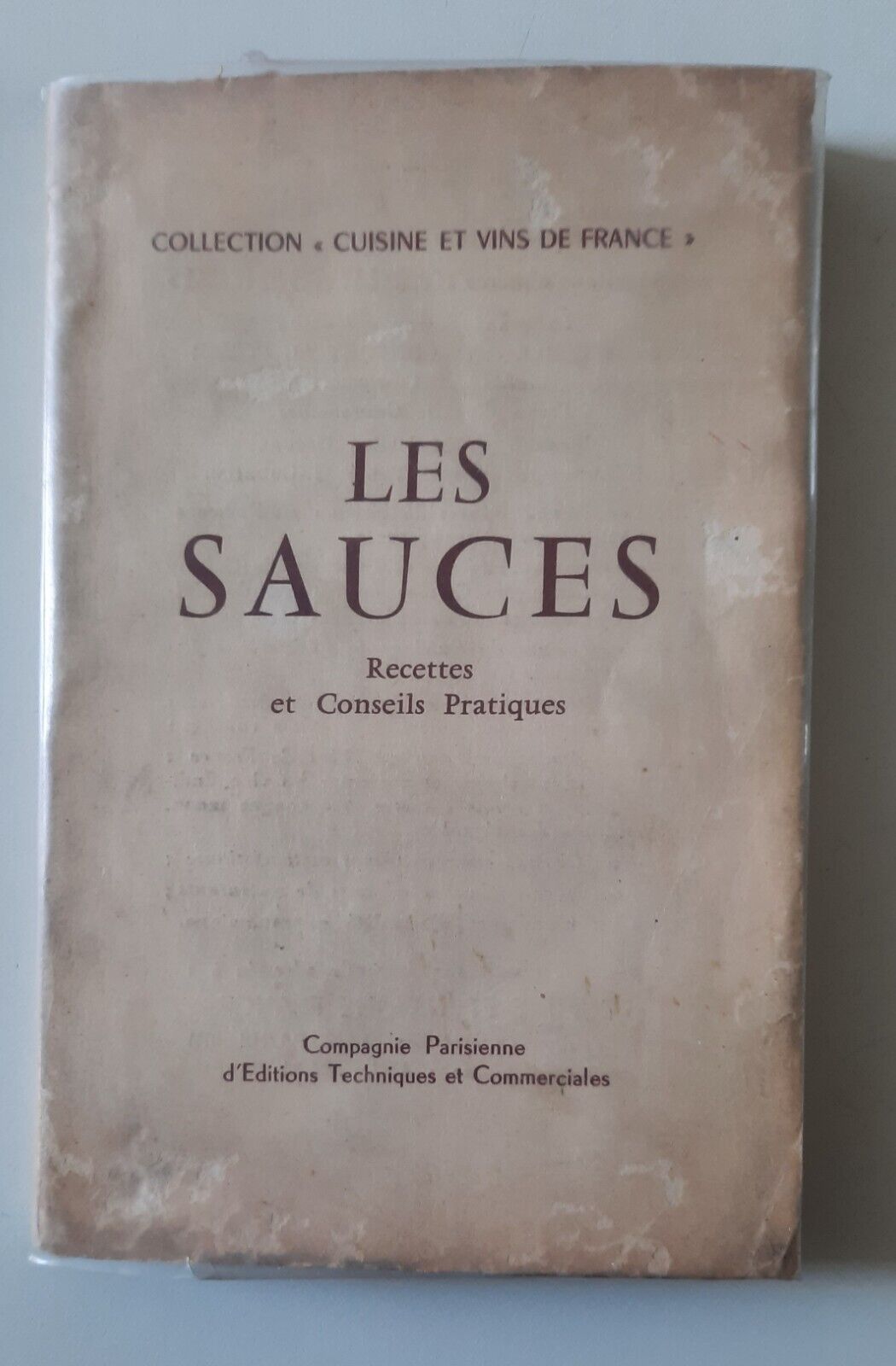 LES SAUCES RECETTES ET CONSEILS PRATIQUE COLL. CUISINE ET VINS …