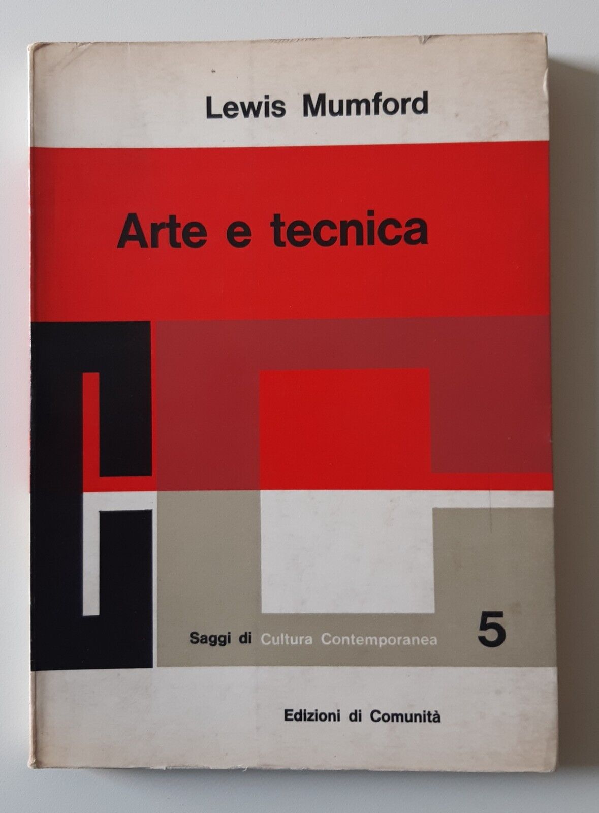 LEWIS MUMFORD ARTEE TECNICA ED. DI COMUNITA' 1961