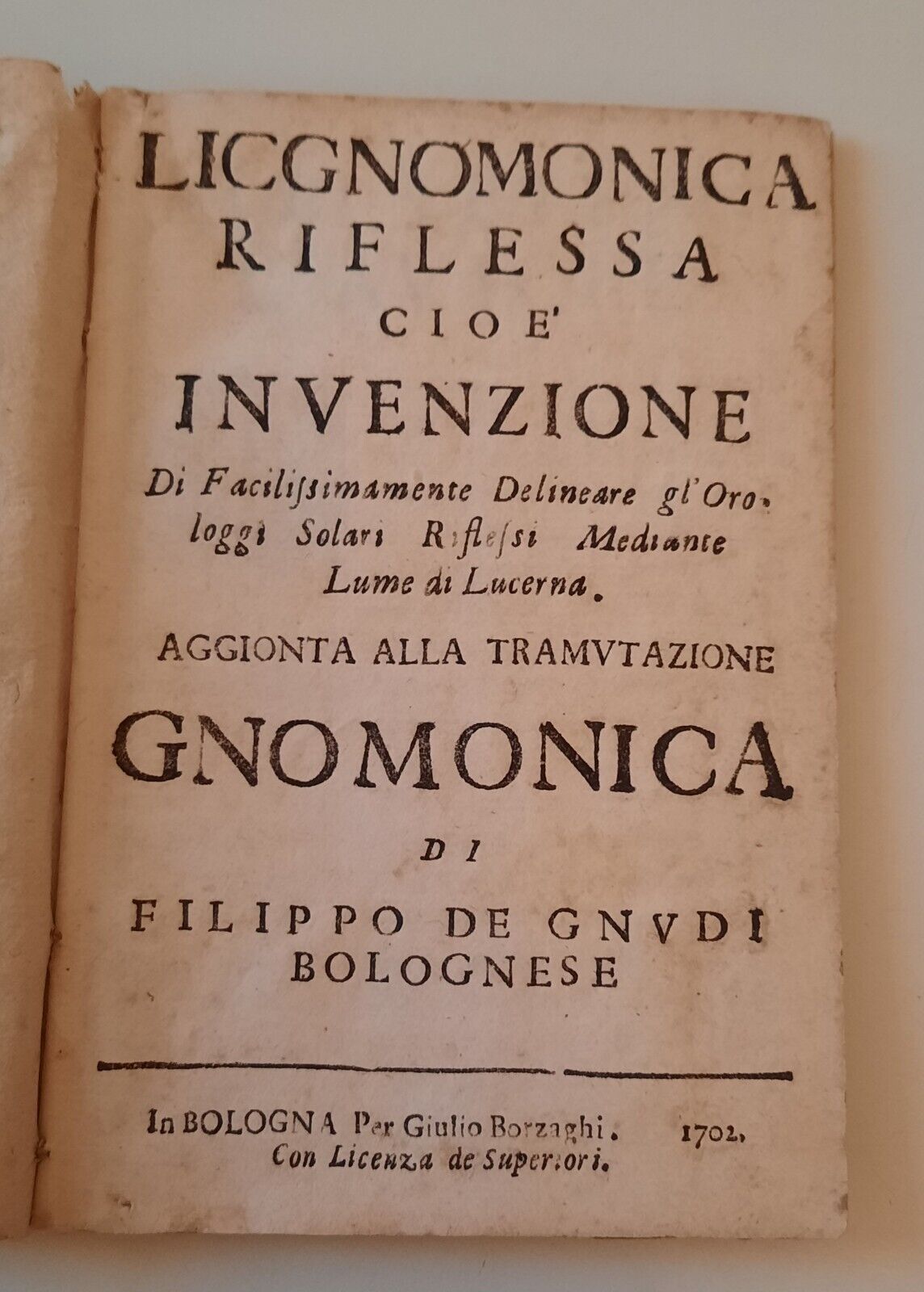 LICGNOMONICA RIFLESSA DI FILIPPO DE GNUDI BOLOGNESE BOLOGNA BORZAGHI 1702