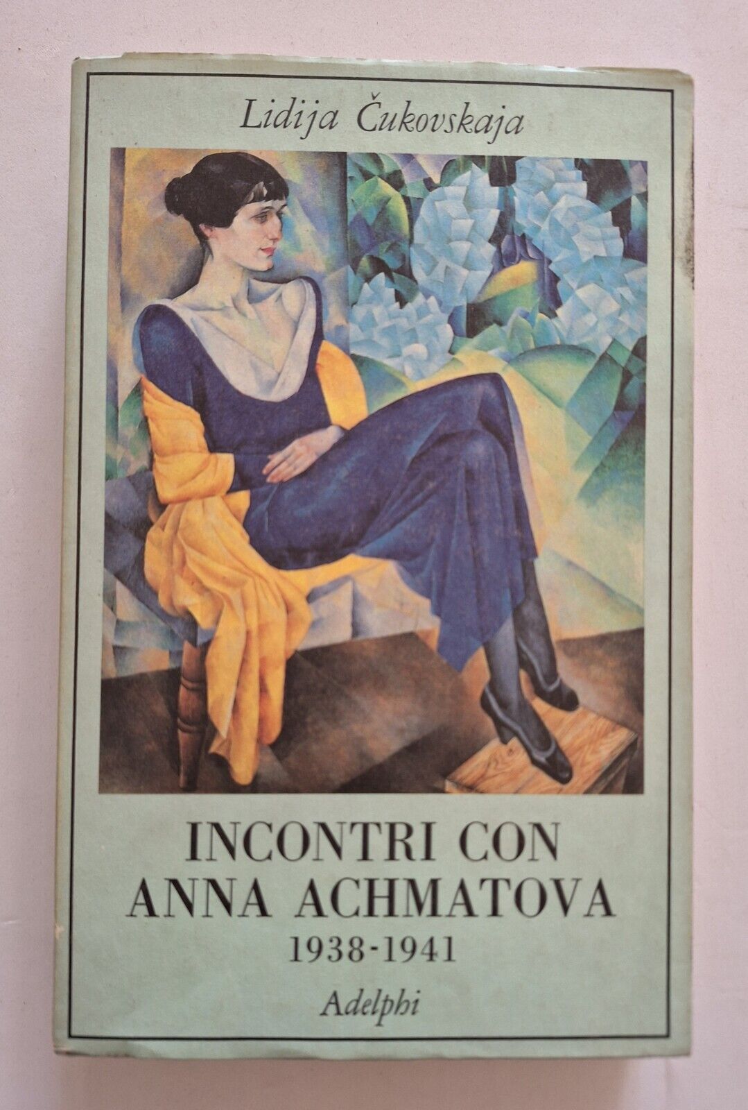 LIDIJA CUKOVSKAJA INCONTRI CON ANNA ACHMATOVA 1938-1941 ADELPHI 1990