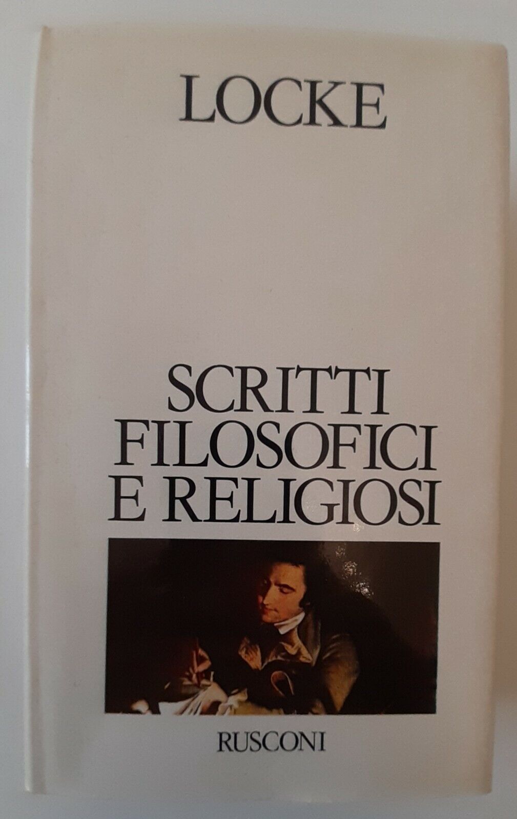 LOCKE SCRITTI FILOSOFICI E RELIGIOSI RUSCONI 1979 1° ED.