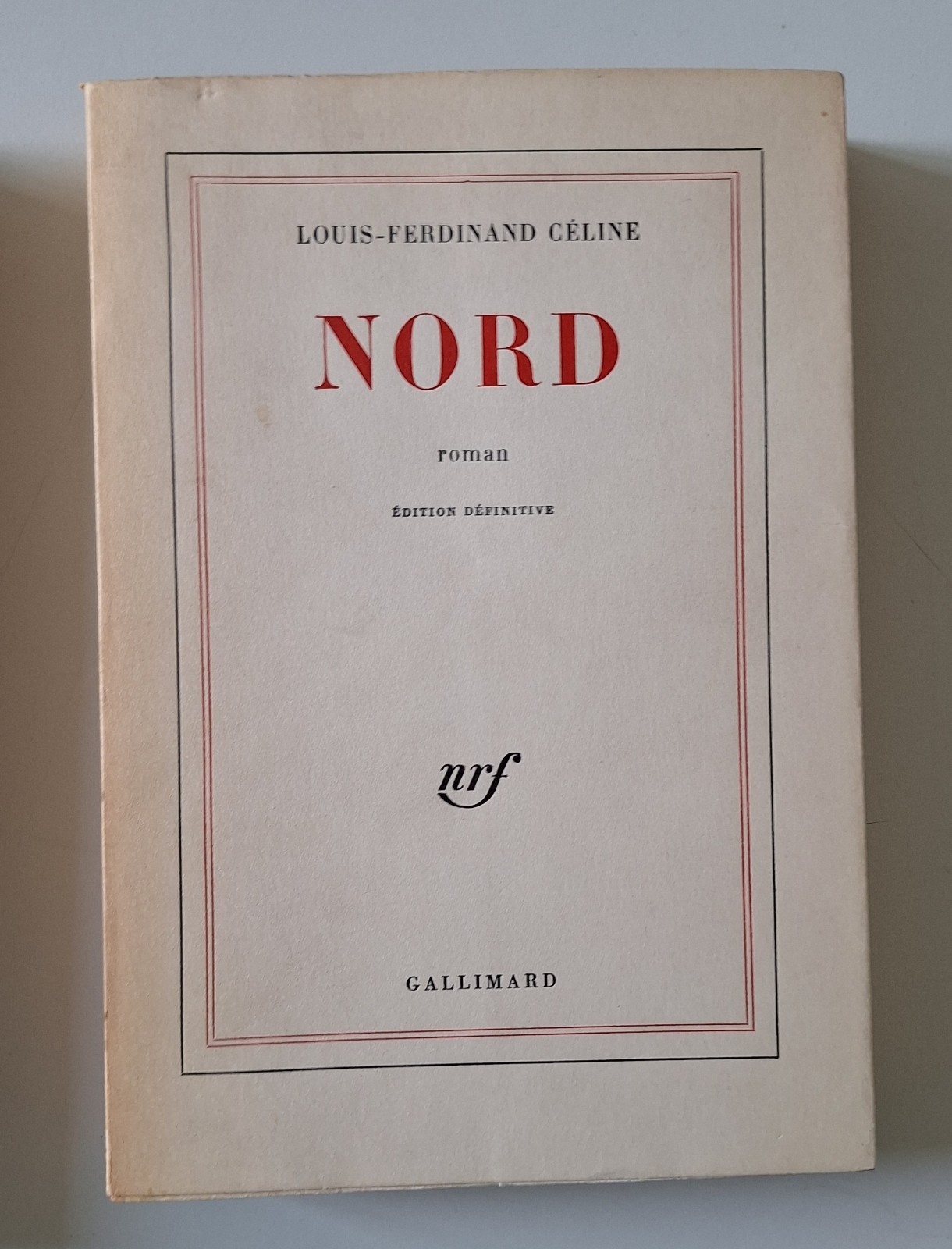LOUIS - FERDINAND CELINE NORD EDITION DEFINITIVE GALLIMARD 1969