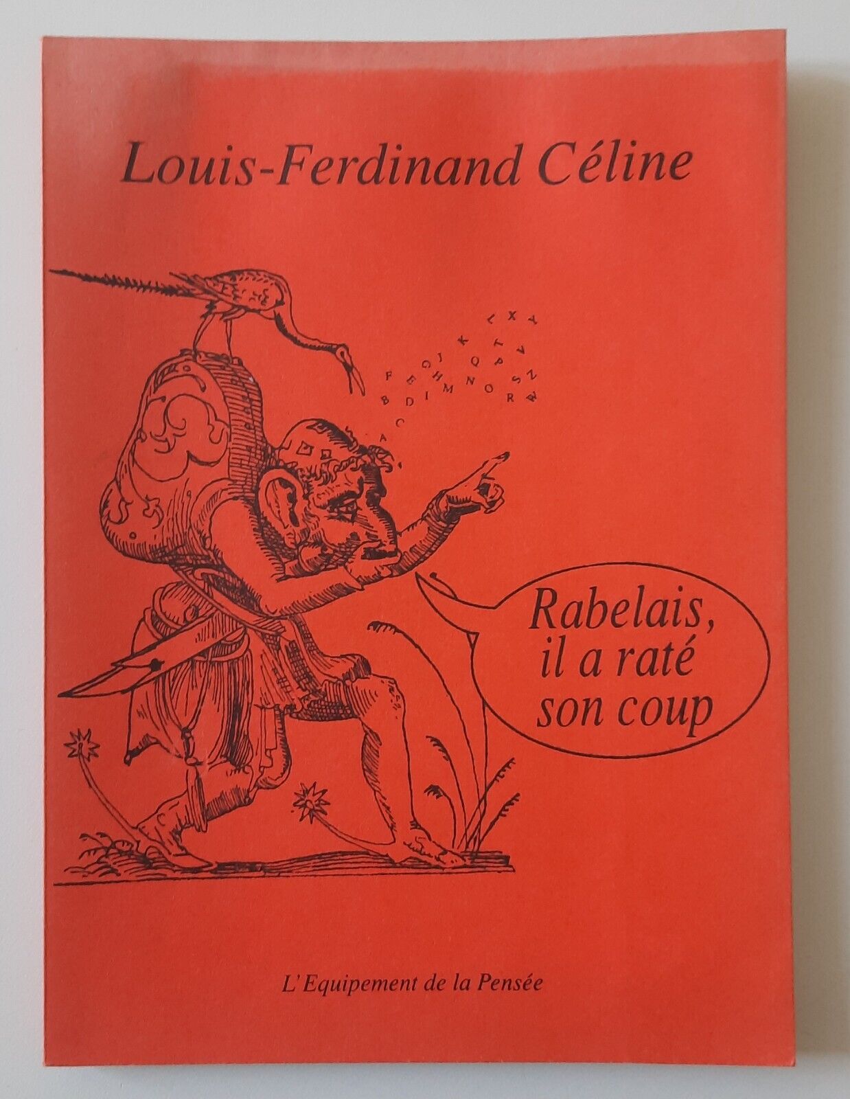 LOUIS FERDINAND CELINE RABELAIS IL A RATE' SON COUP L'EQUIPEMENT …