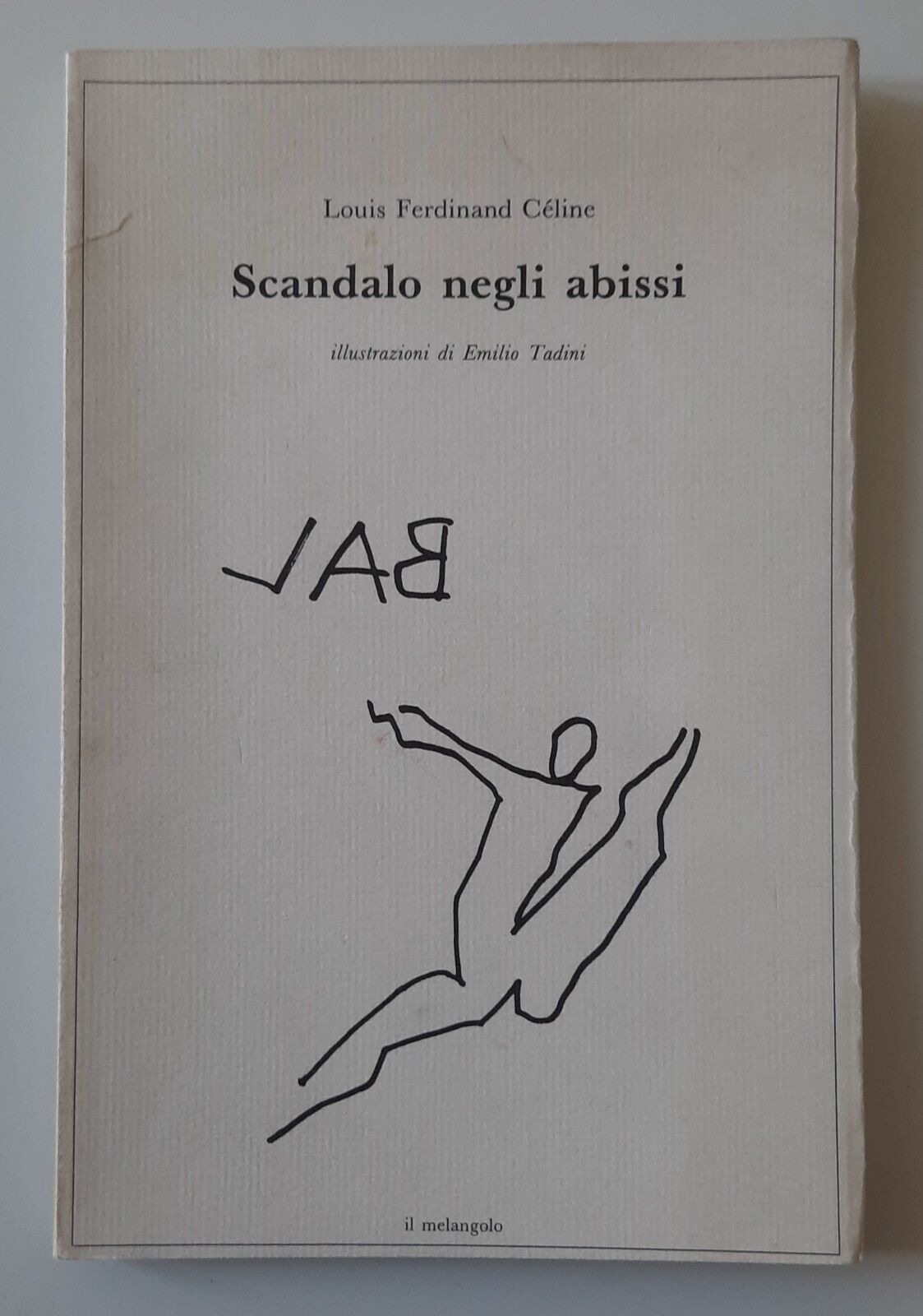 LOUIS FERDINAND CELINE SCANDALO DEGLI ABISSI IL MELANGOLO 1984