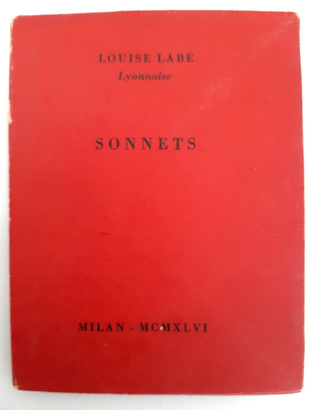 LOUIS LABE' SONNETS ALL'INSEGNA DEL PESCE D'ORO 1946 1° ED.