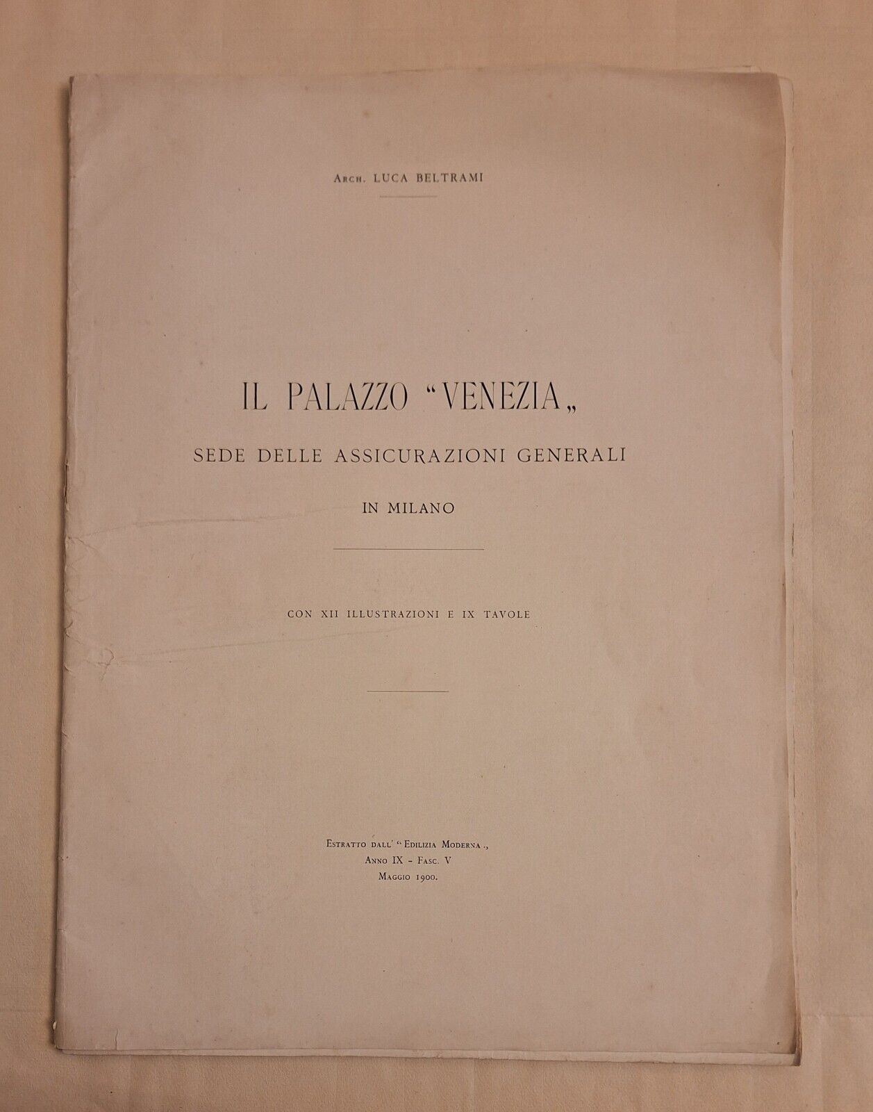 LUCA BELTRAMI IL PALAZZO VENEZIA SEDE DELLE ASSICURAZIONI GENERALI 1900