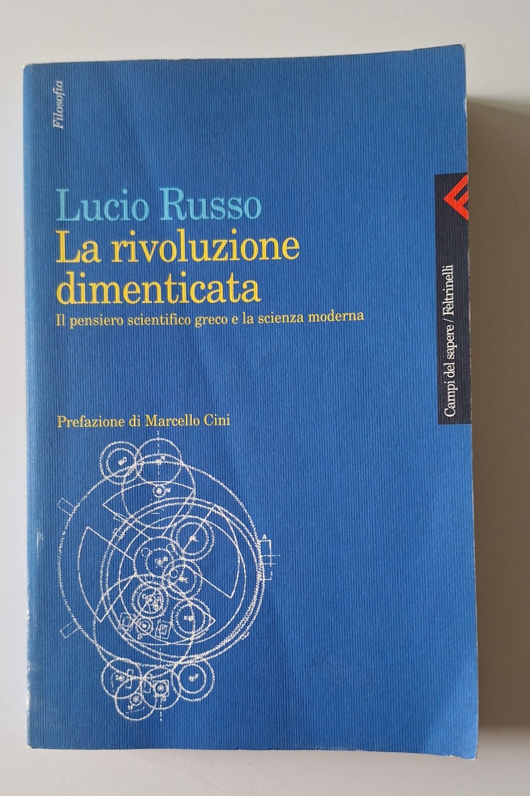 LUCIO RUSSO LA RIVOLUZIONE DIMENTICATA FELTRINELLI 1996