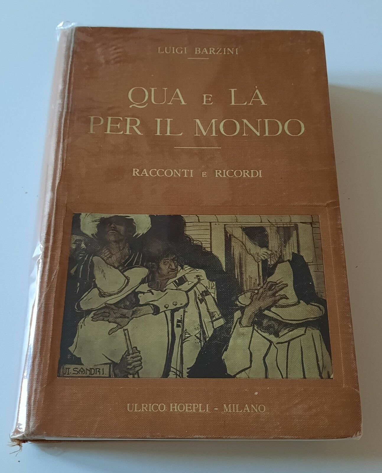 LUIGI BARZINI QUA E LA PER IL MONDO HOEPLI ED. …