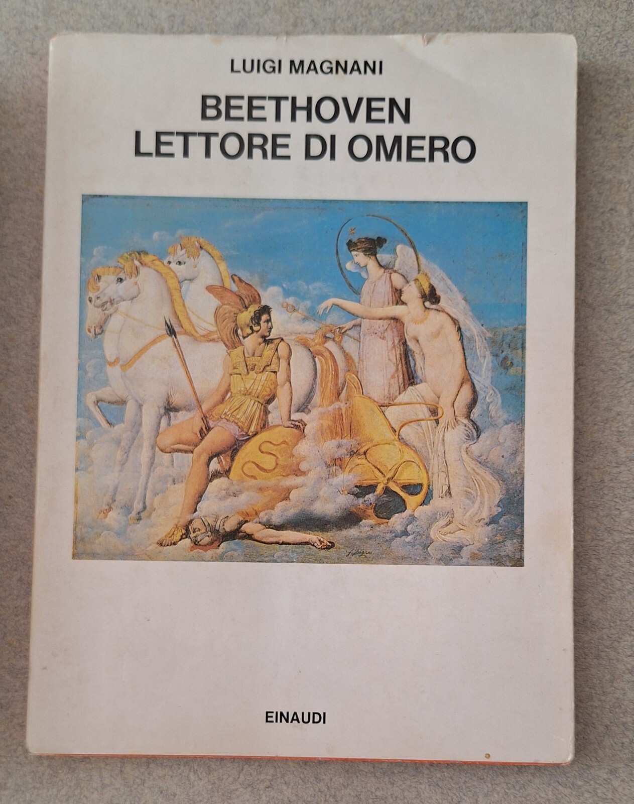 LUIGI MAGNANI BEETHOVEN LETTORE DI OMERO EINAUDI SAGGI 1984
