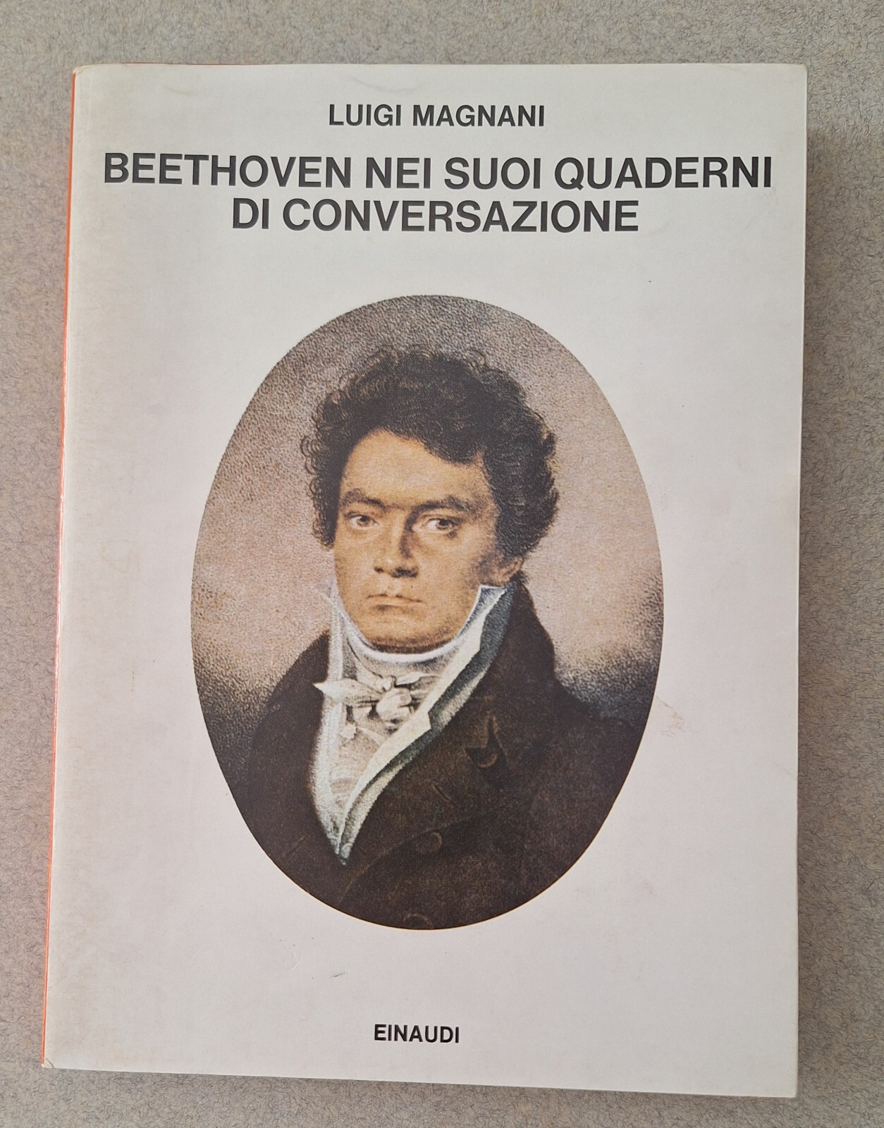 LUIGI MAGNANI BEETHOVEN NEI SUOI QUADERNI DI CONVERSAZIONE EINAUDI SAGGI …
