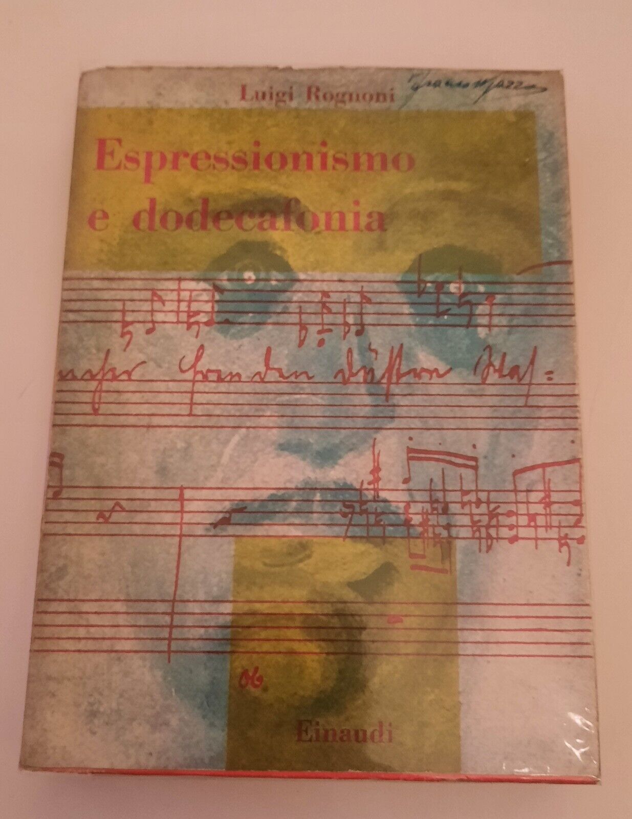 LUIGI ROGNONI ESPRESSIONISMO E DODECAFONIA EINAUDI SAGGI 1954