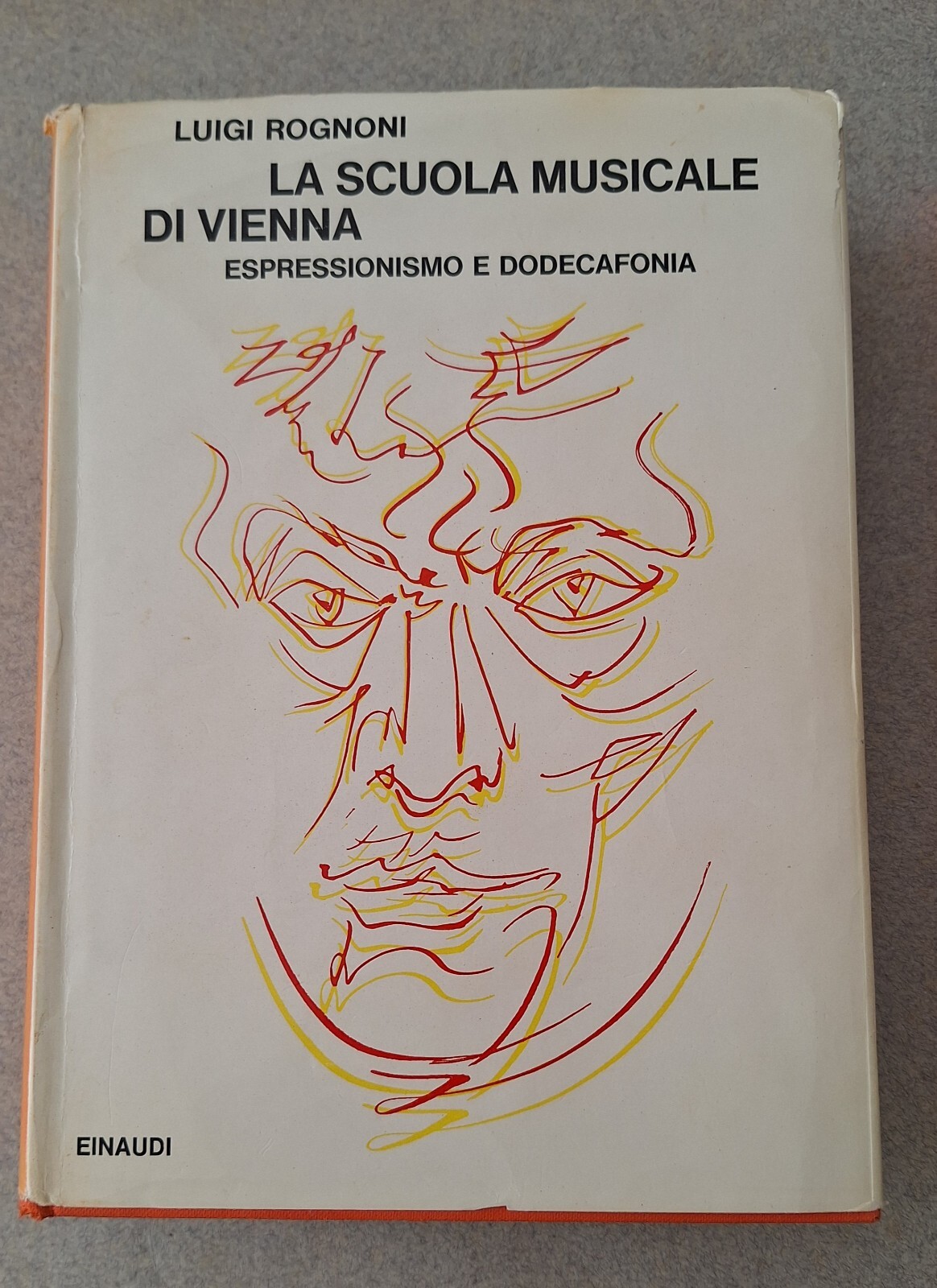 LUIGI ROGNONI LA SCUOLA MUSICALE DI VIENNA EINAUDI SAGGI 1966