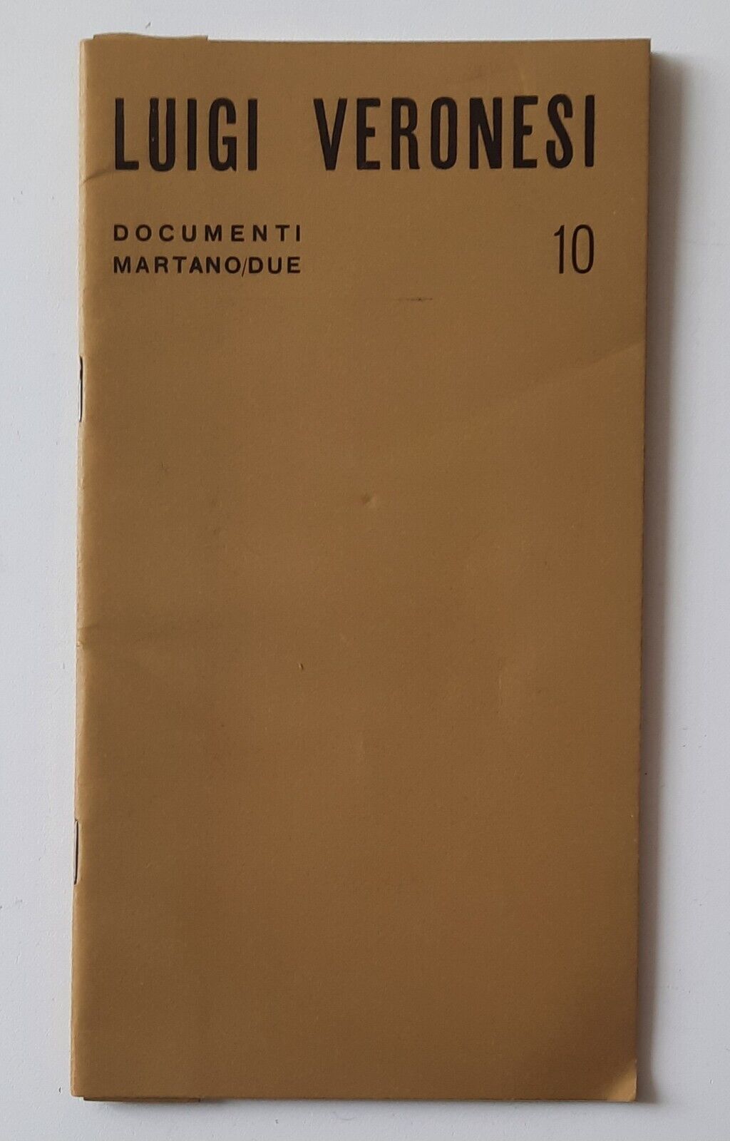 LUIGI VERONESI DOCUMENTI MARTANO DUE GALL. MARTANO 1968