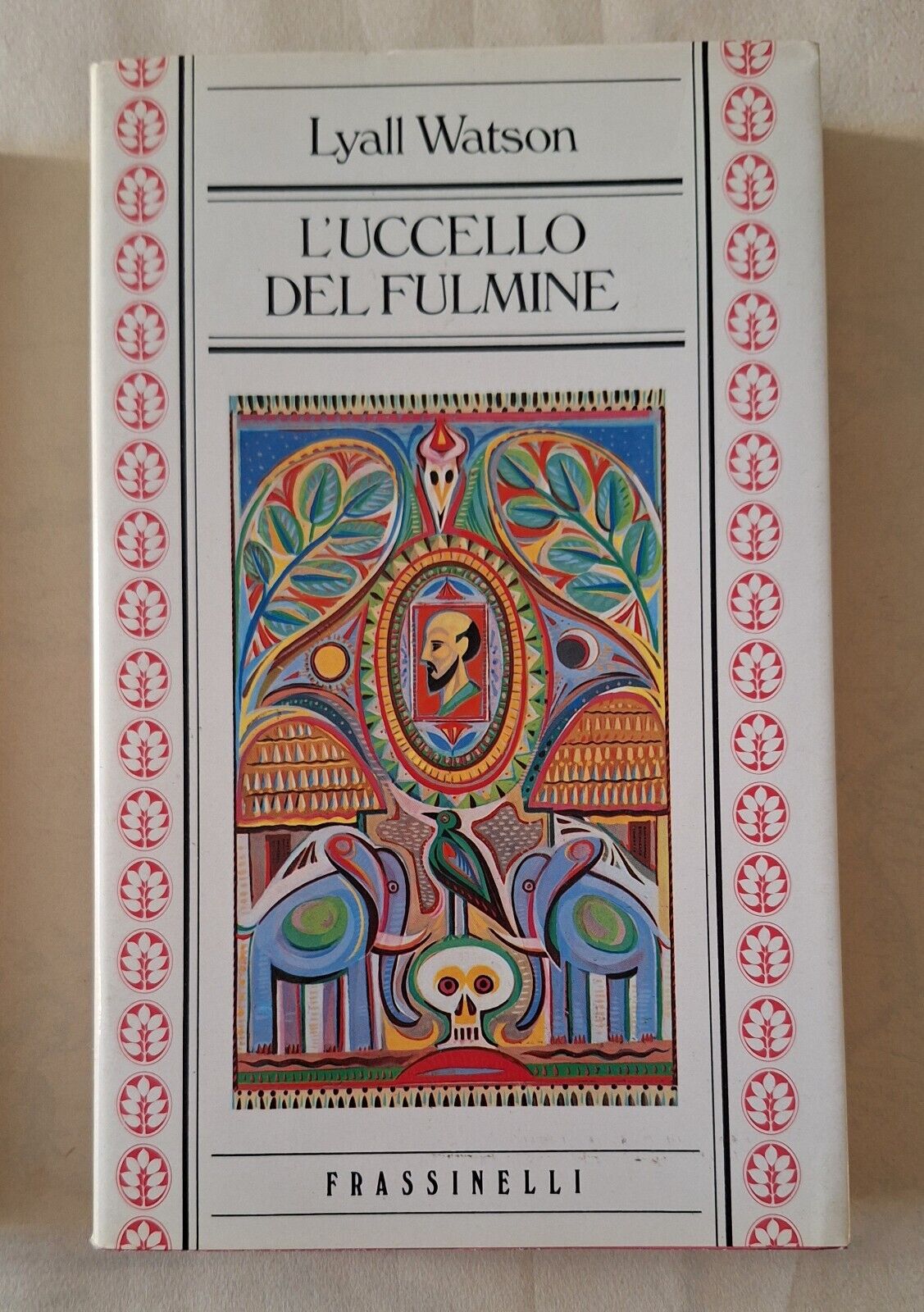 LYALL WATSON L'UCCELLO DEL FULMINE FRASSINELLI 1984