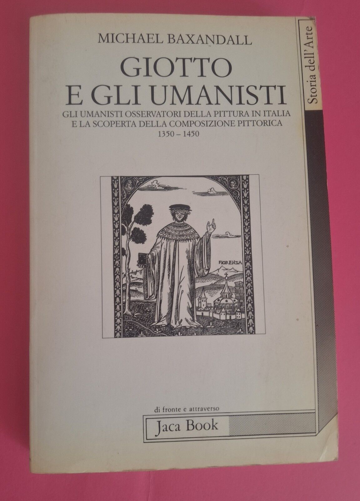 M BAXANDALL GIOTTO E GLI UMANISTI LACA BOOK 1994