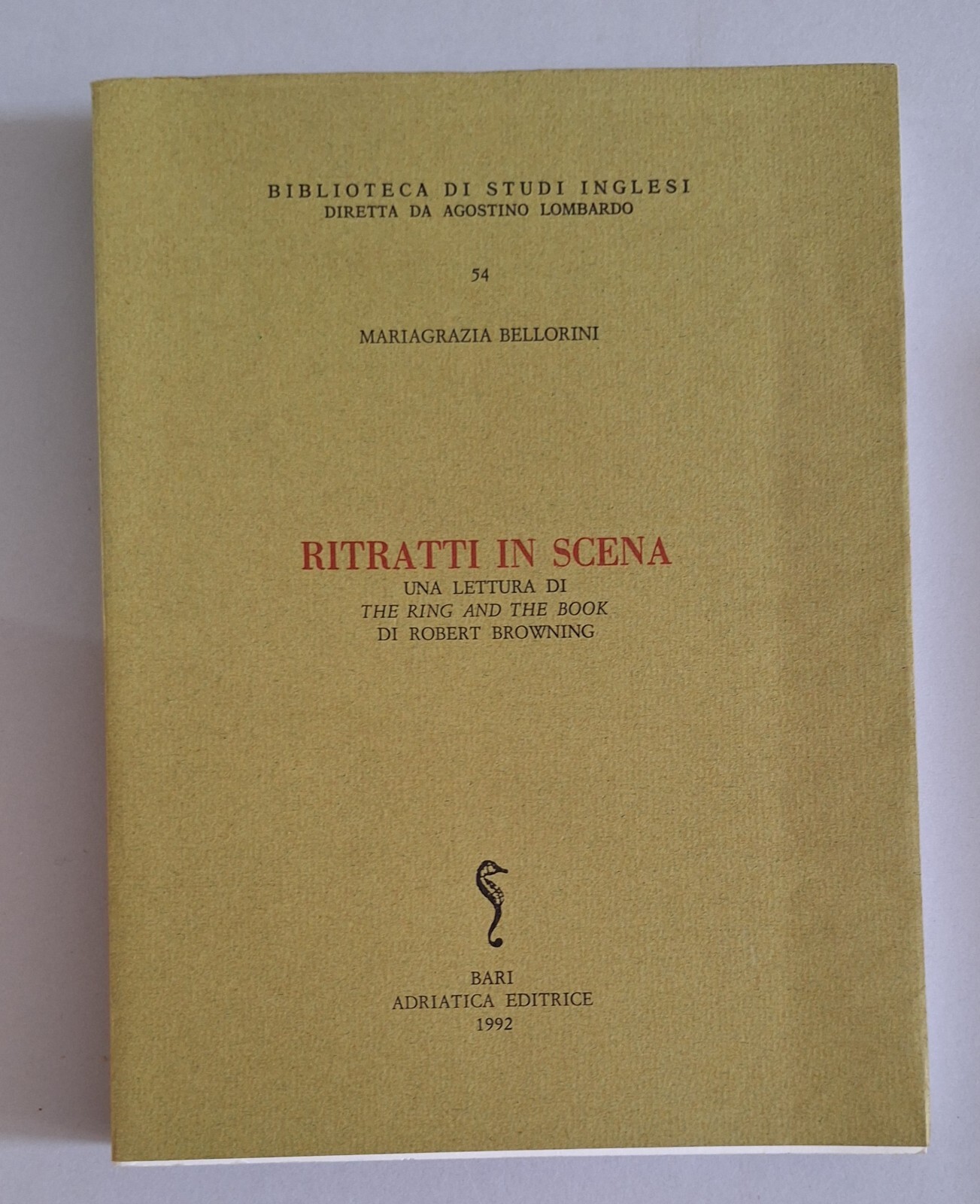 M. BELLORINI RITRATTI IN SCENA ADRIATICA ED. 1992