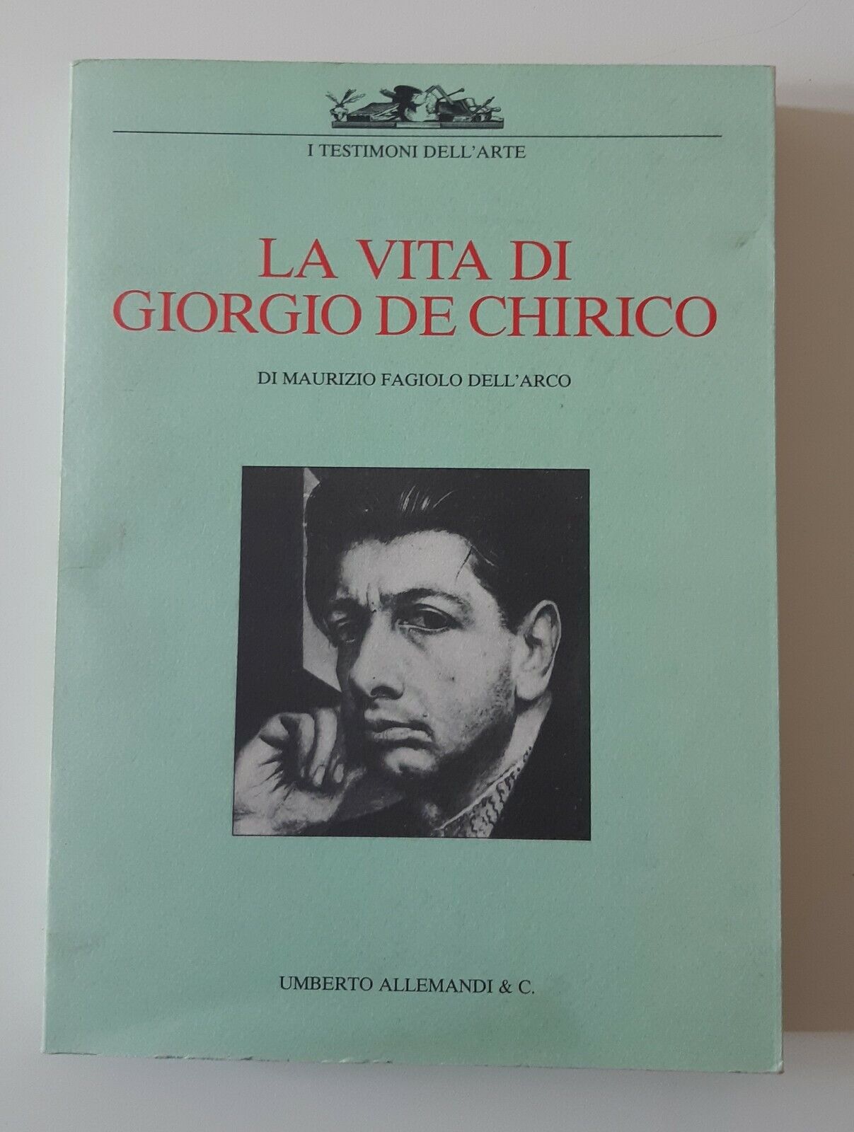 M. FAGIOLO DELL'ARCO LA VITA DI GIORGIO DE CHIRICO UMBERTO …