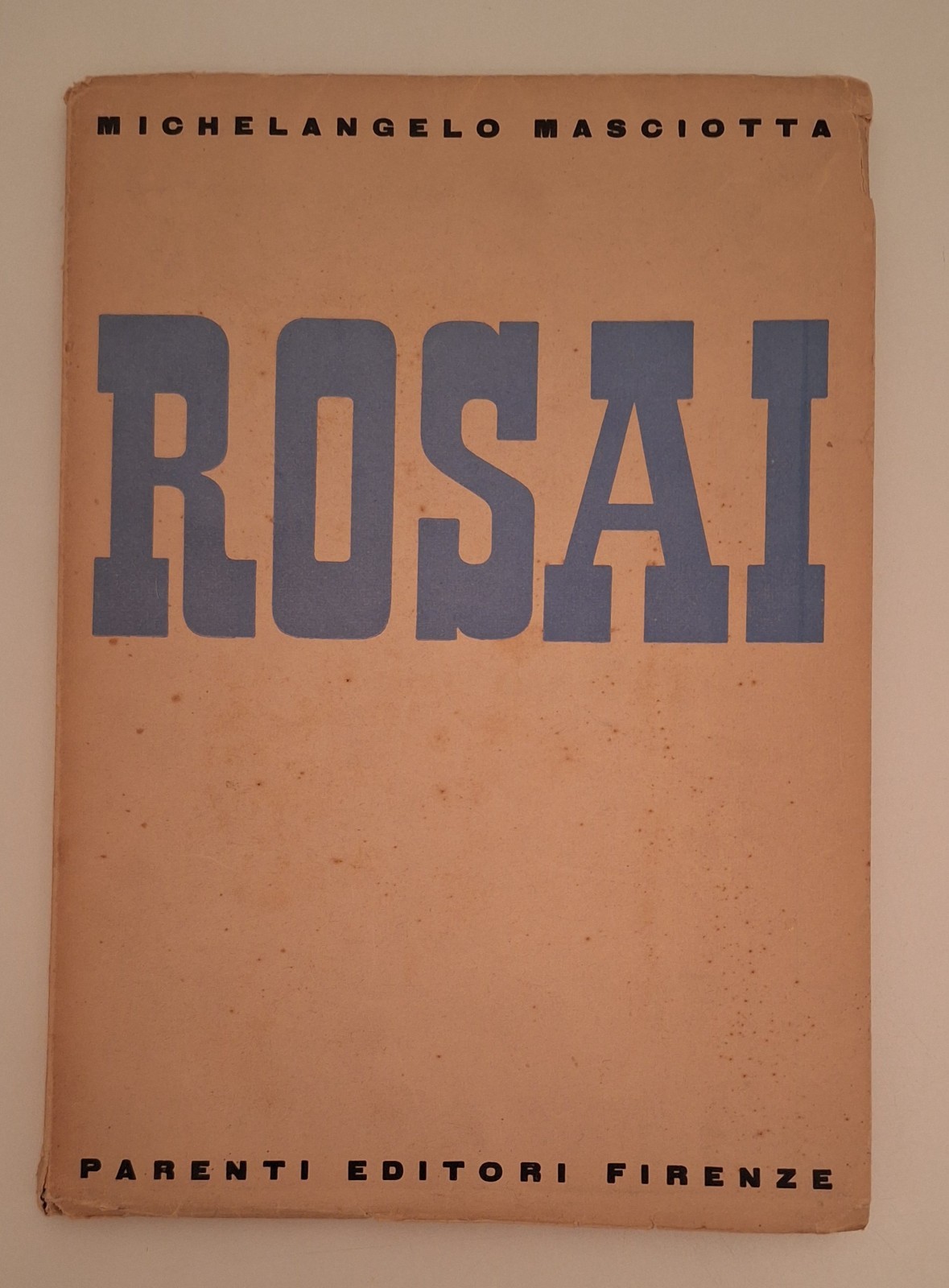M. MASCIOTTA OTTONE ROSAI ED. PARENTI 1940