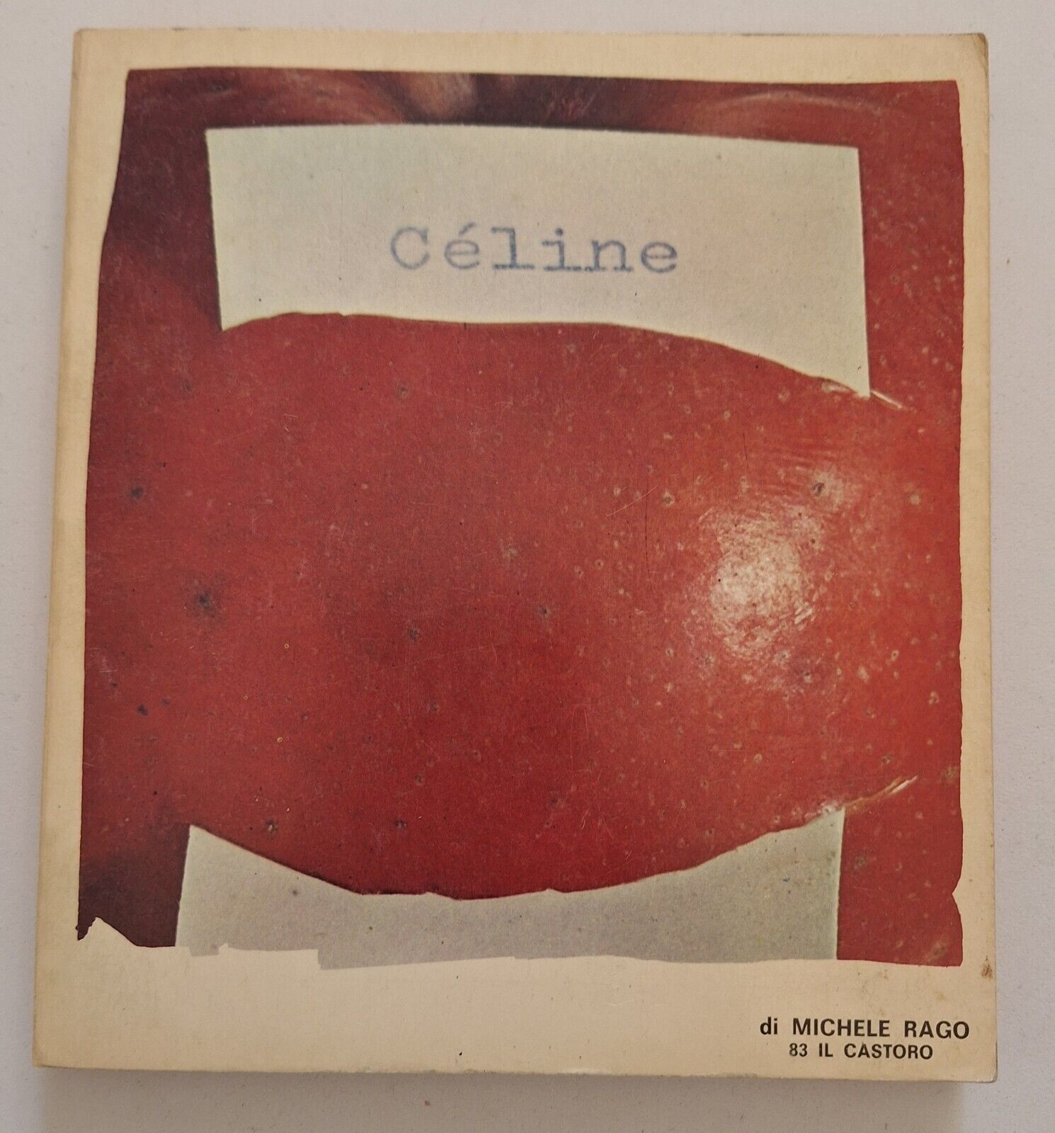 M. RAGO LOUIS FERDINAND CELINE IL CASTORO 1973