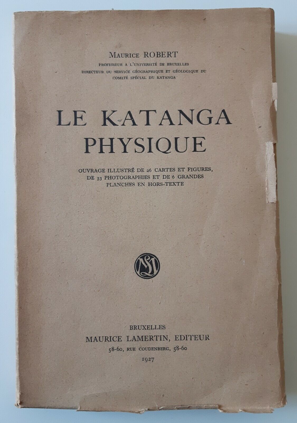 M. ROBERT LE KATANGA PHYSIQUE MAURICE LAMERTIN ED. 1927