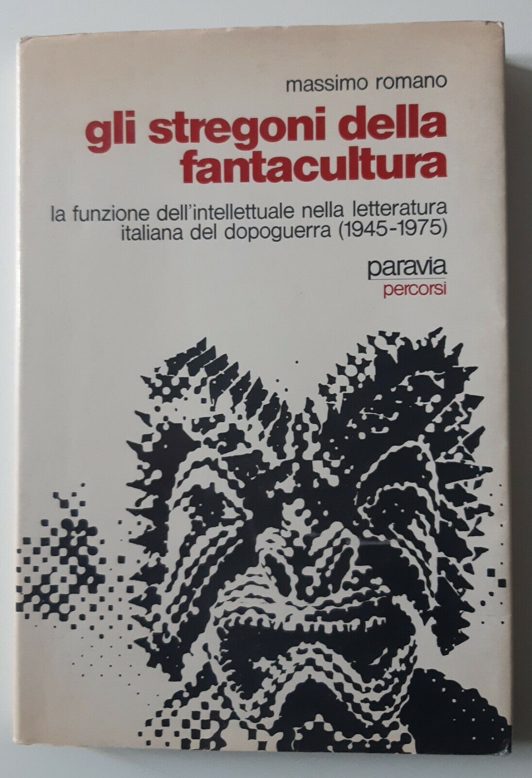 M. ROMANO GLI SREGONI DELLA FANTACULTURA PARAVIA 1997