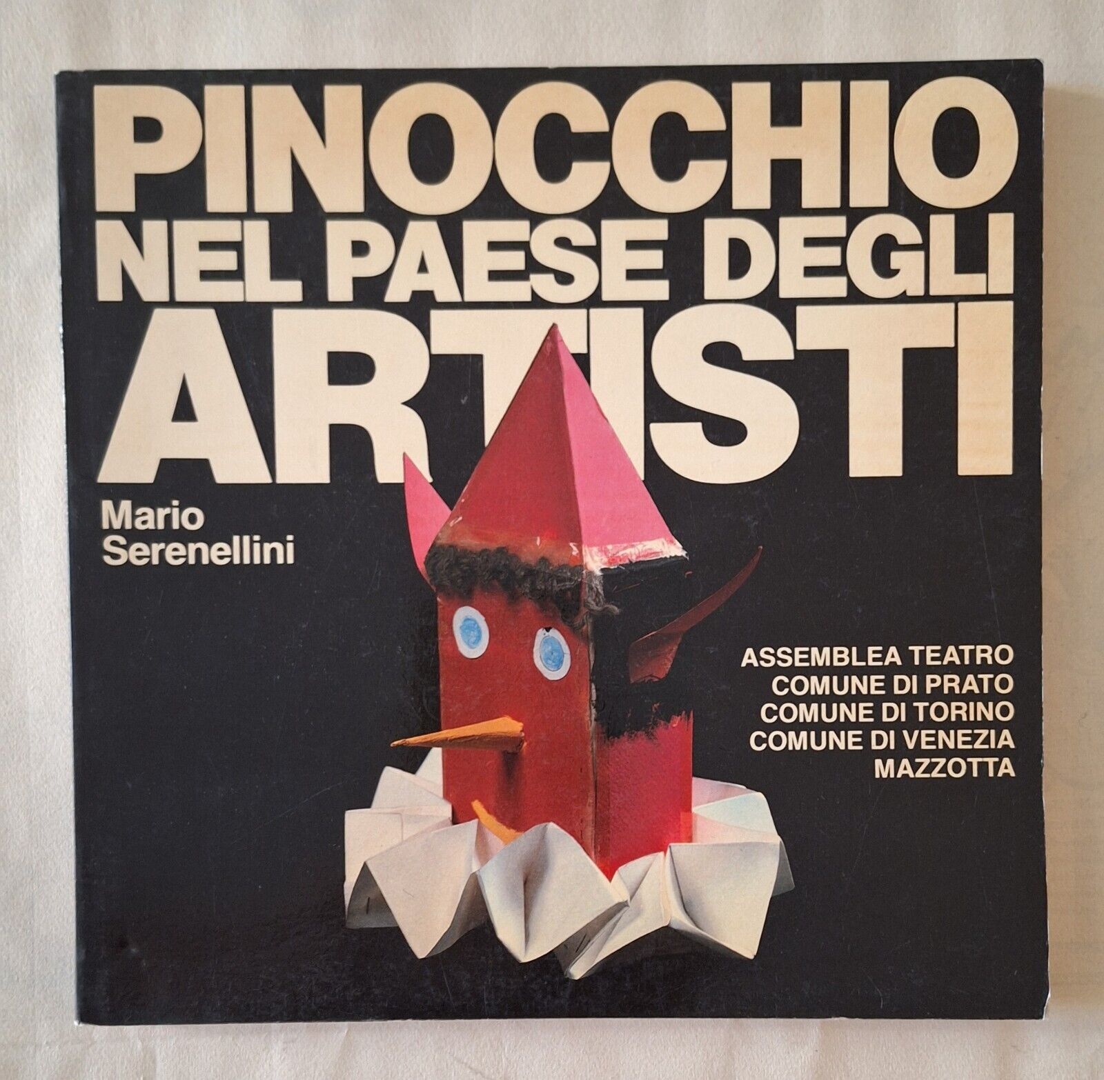 M. SERENELLI PINOCCHIO NEL PAESE DEGLI ARTISTI MAZZOTTA 1982