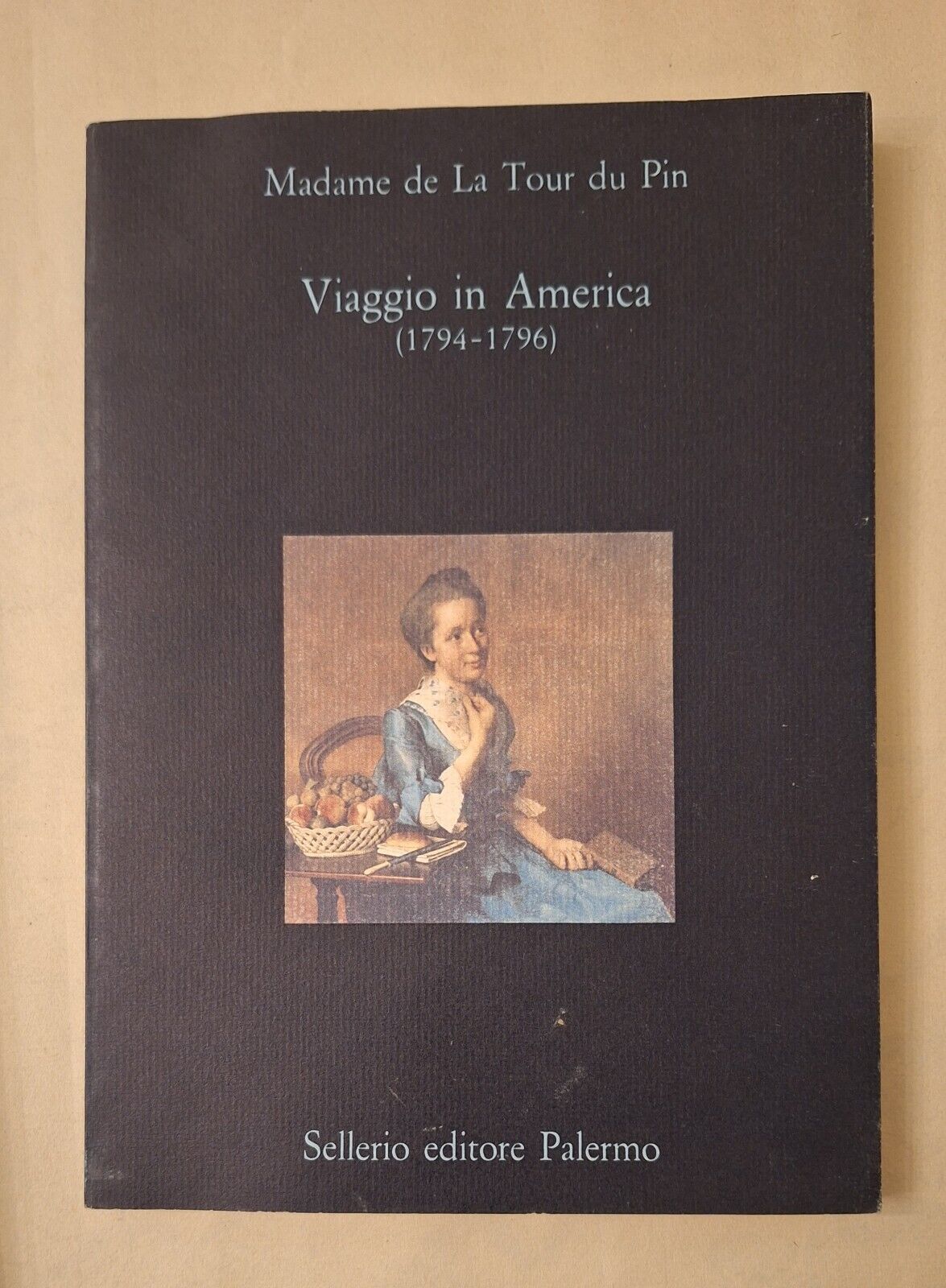 MADAME DE LA TOUR DU PIN VIAGGIO IN AMERICA 1794-1796 …