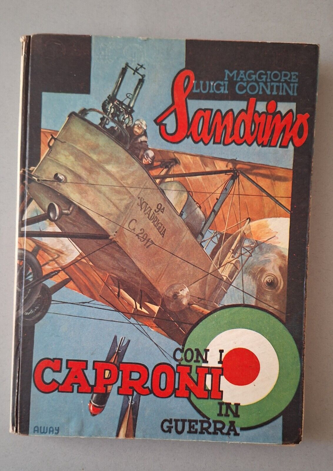 MAGGIORE LUIGI CONTINI SANDRINO CON I CAPRONI IN GUERRA ED. …