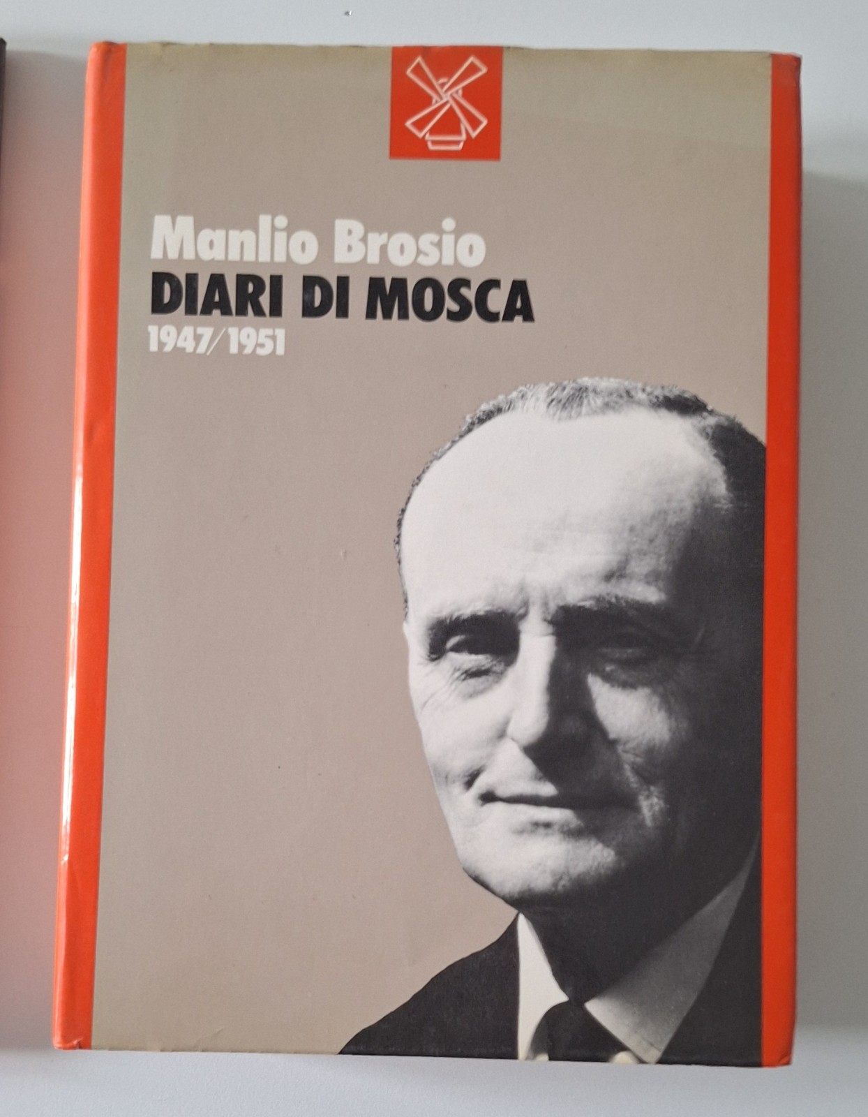MANLIO BROSIO DIARI DI MOSCA 1947/51 IL MULINO 1986