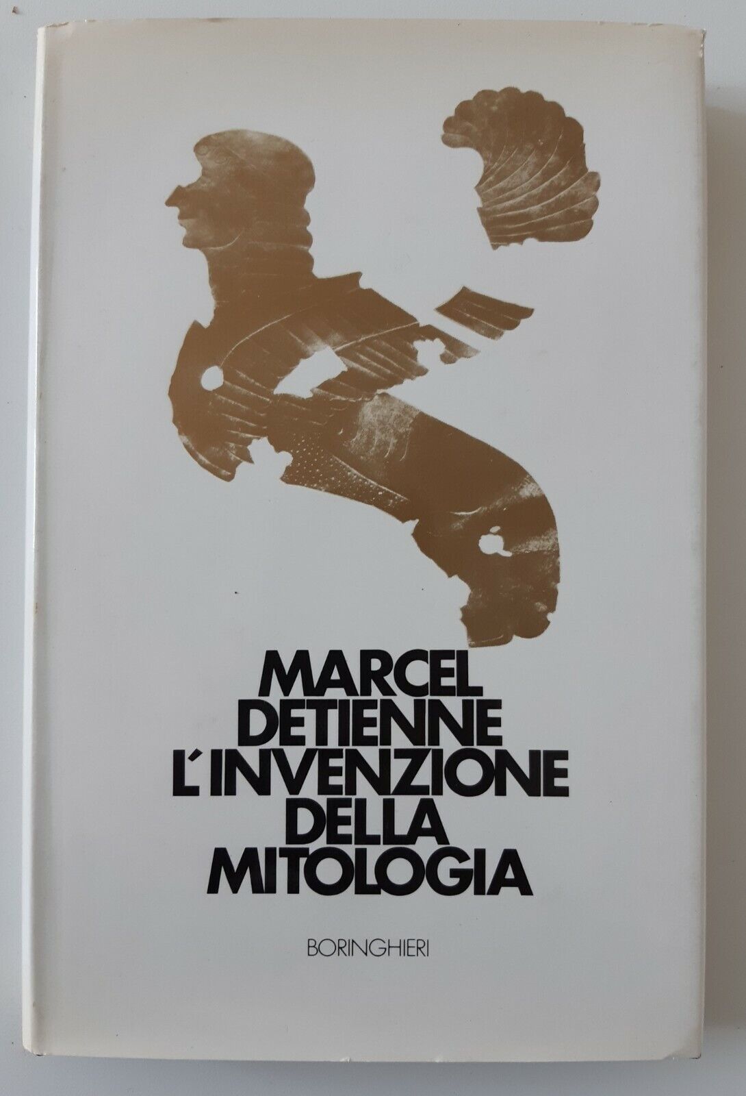 MARCEL DETIENNE L'INVENZIONE DELLA MITOLOGIA BORINGHIERI 1983 1° ED.