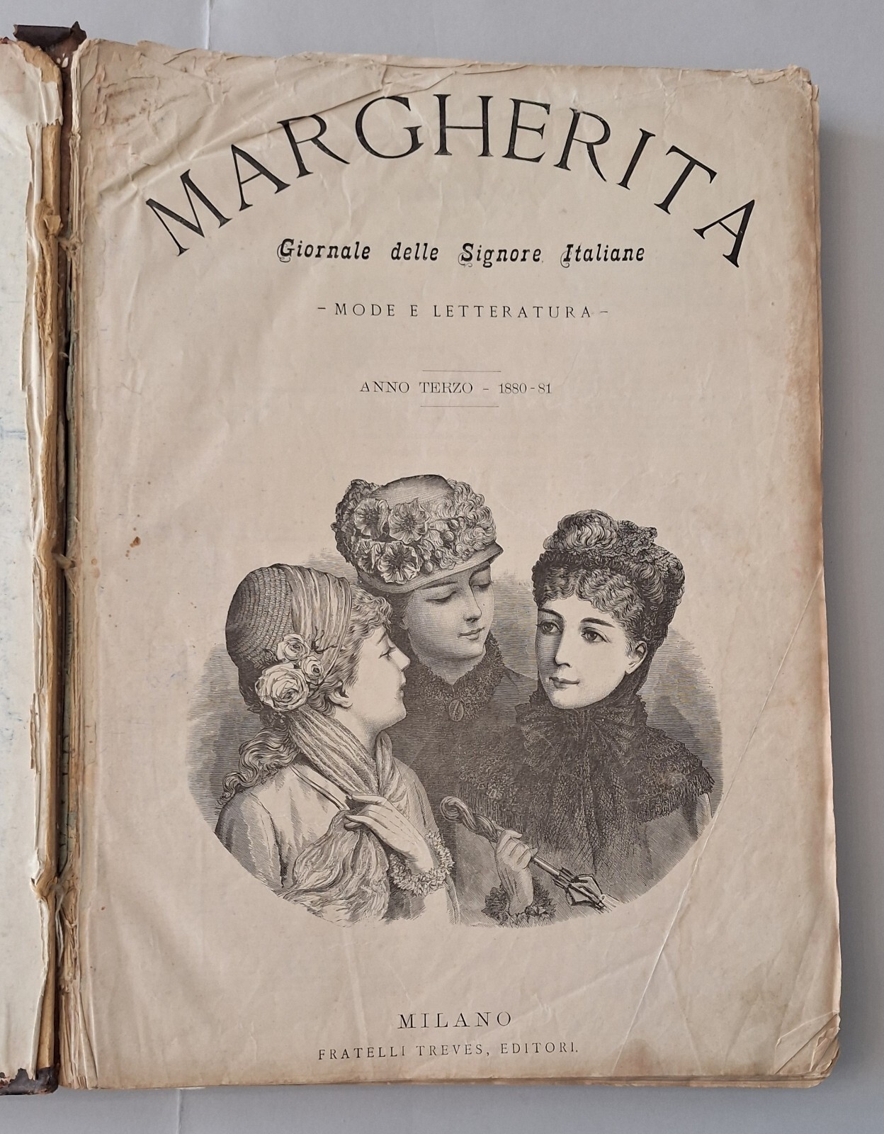 MARGHERITA GIORNALE DELLE SIGNORE ITALIANE MODE E LETTERATURA TREVES 1881 …